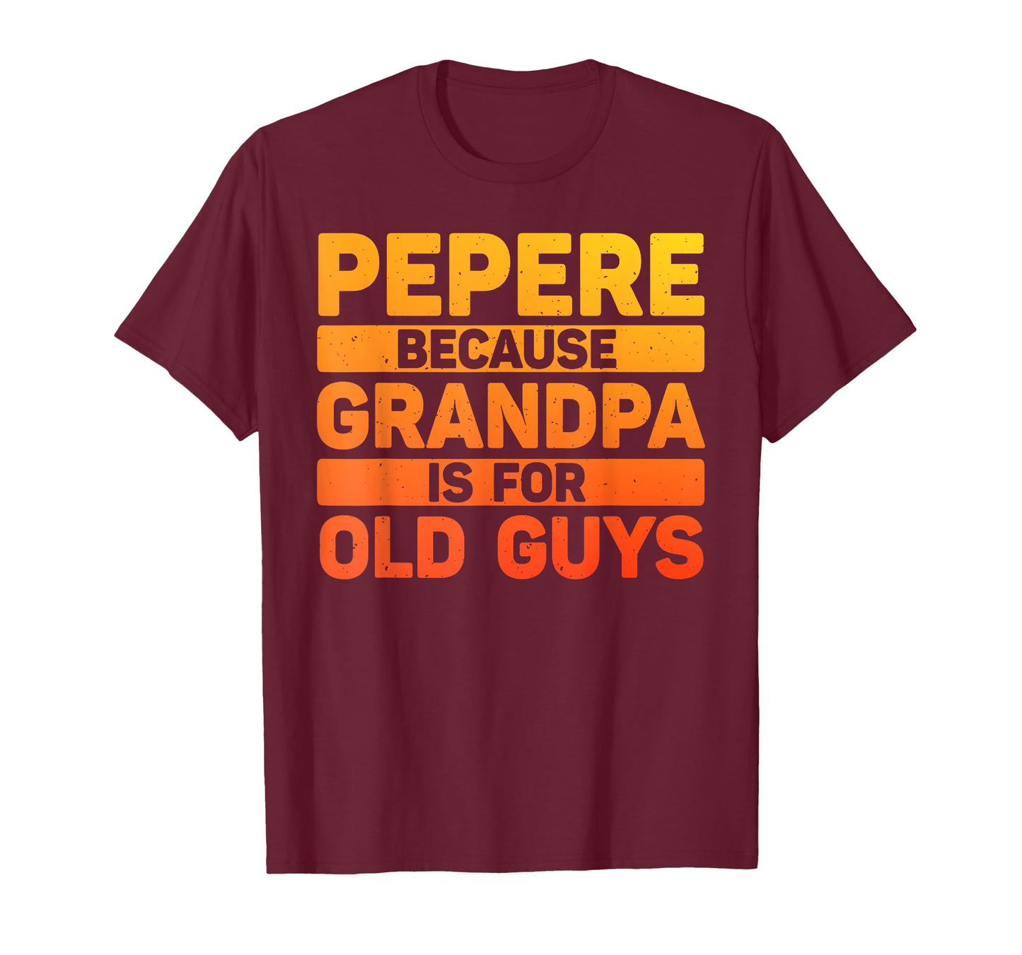 Pepere Design For Grandpa From Grandkids Father's Day Pepere T-Shirt