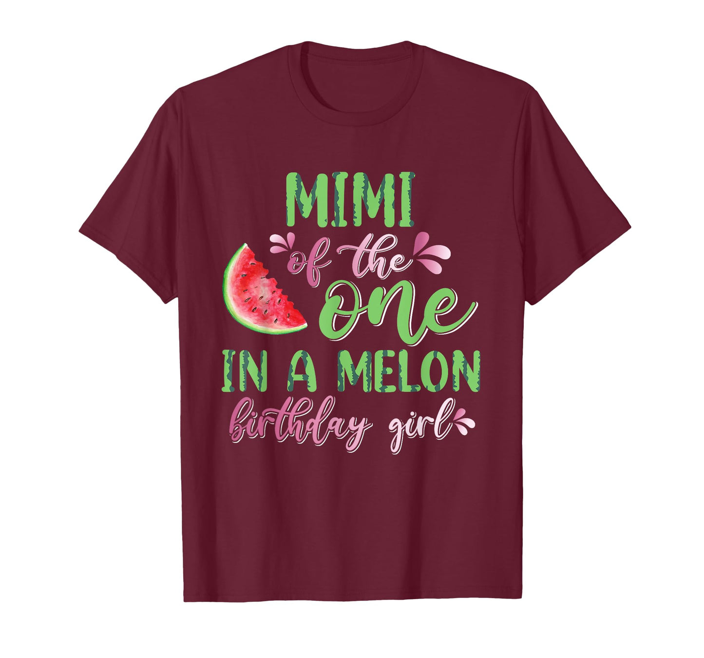 Mimi Of The One In A Melon Birthday Girl T-Shirt
