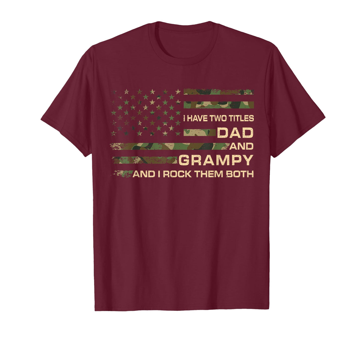 I Have Two Titles Dad And Grampy Father's Day Grandpa Grampy T-Shirt