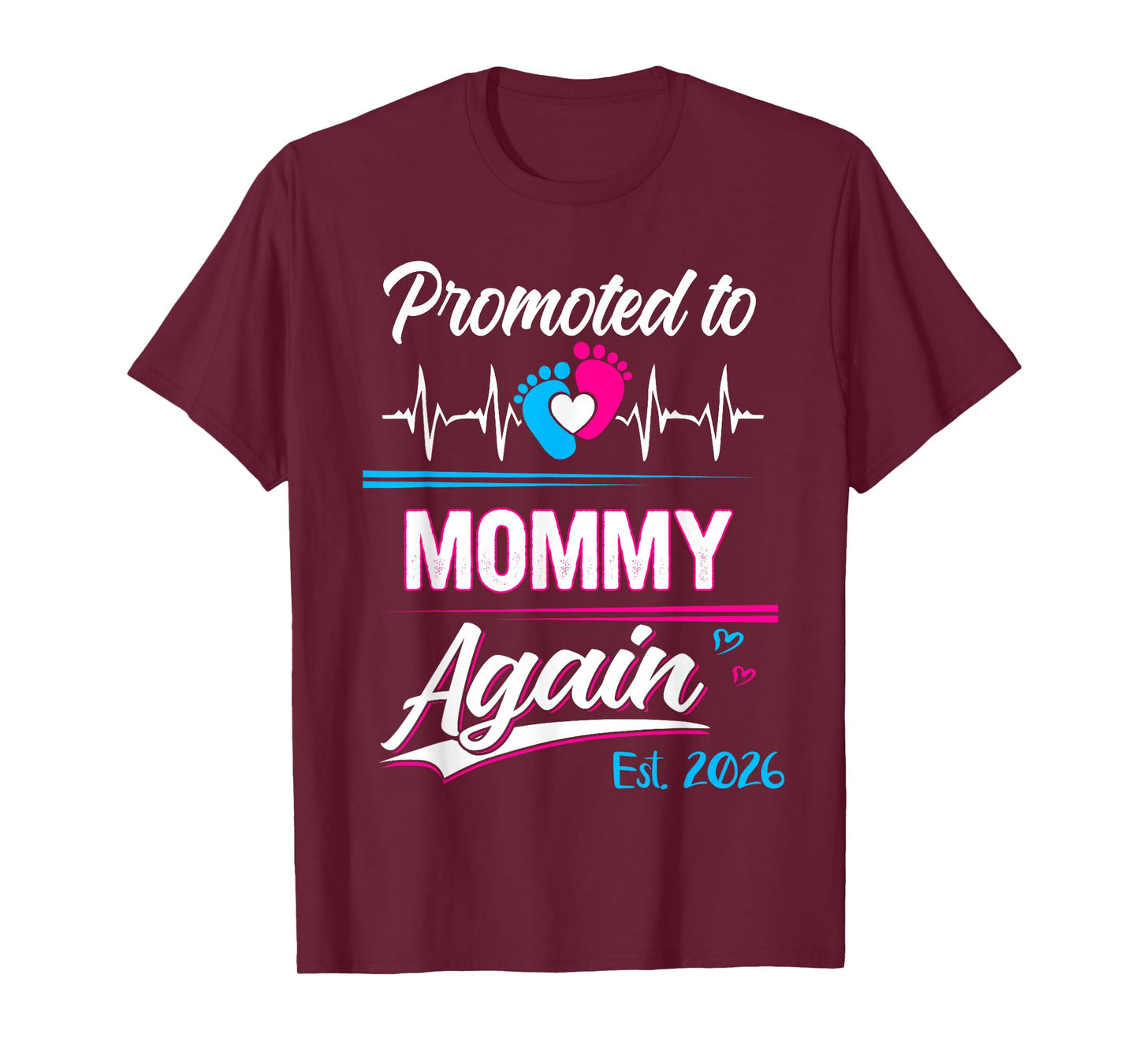 Promoted To Mommy Again Est 2026 Pregnancy Announcement T-Shirt