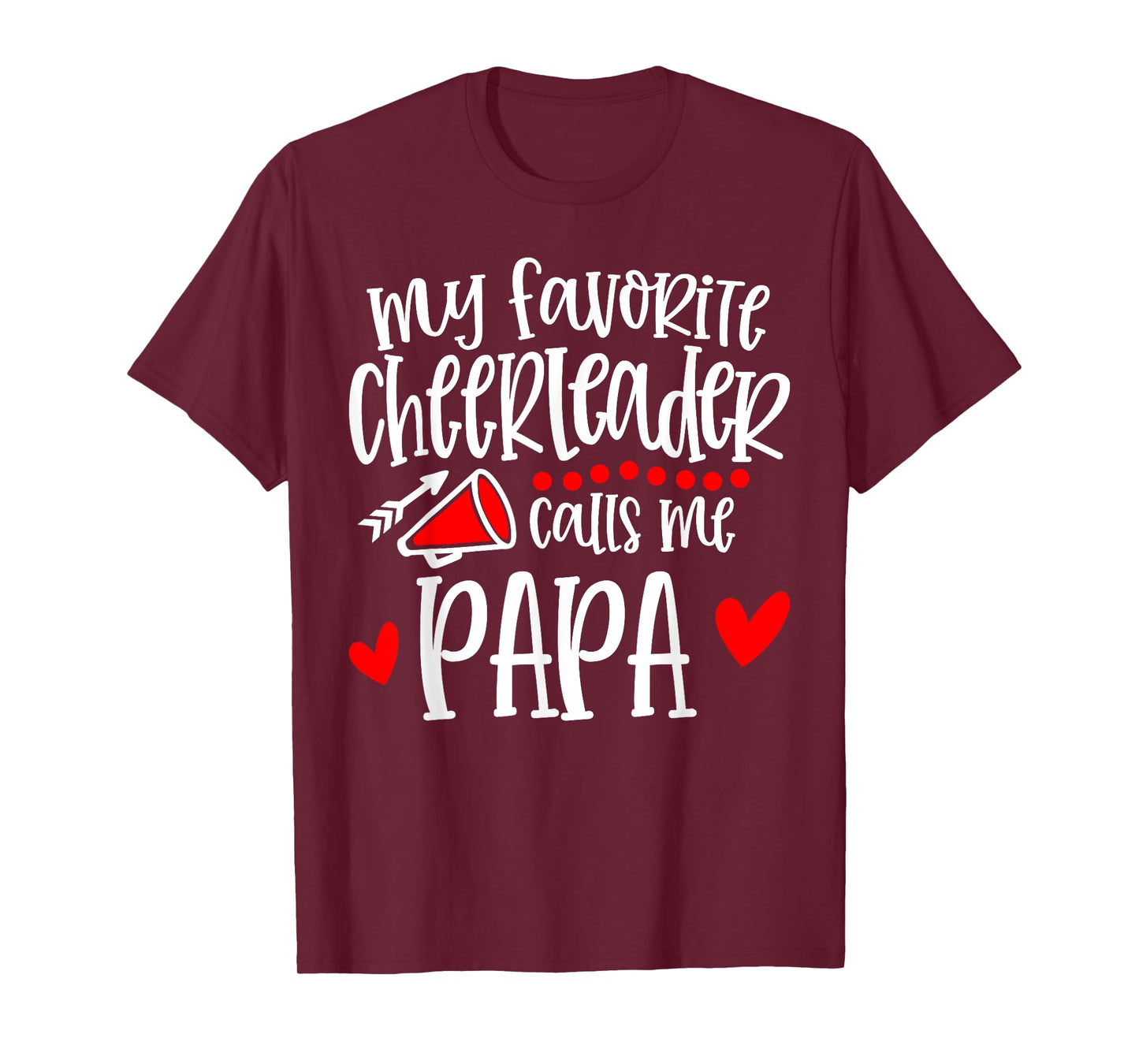 My Favorite Cheerleader Calls Me Papa Funny Cheerleading T-Shirt