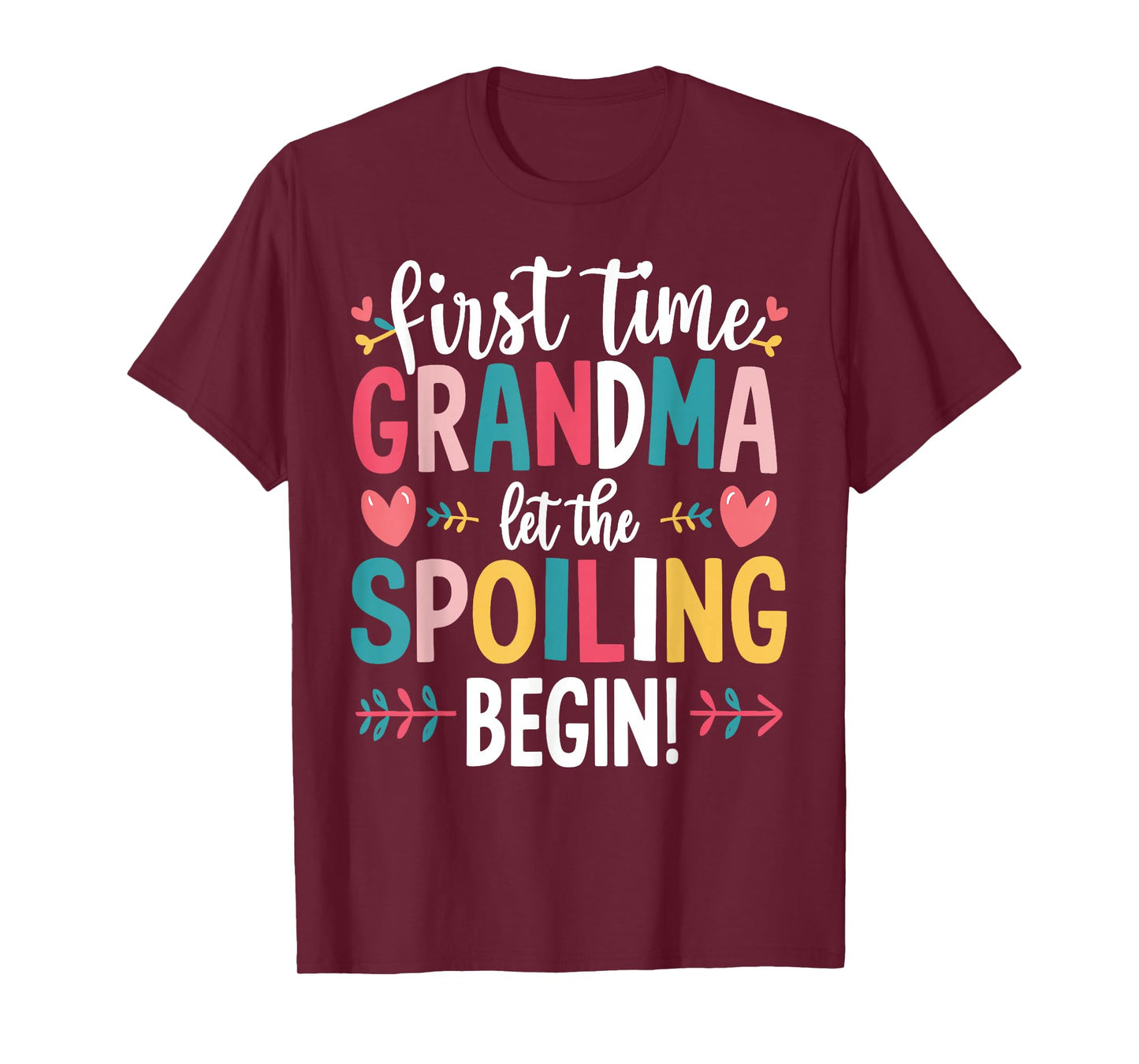 Grandma Spoiling Begin First Time Grandma T-Shirt