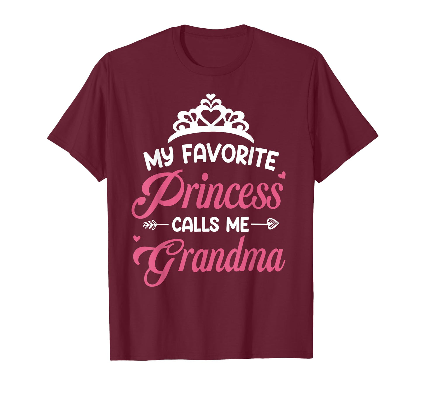 My Favorite Princess Calls Me Grandma Daddy Daughter T-Shirt