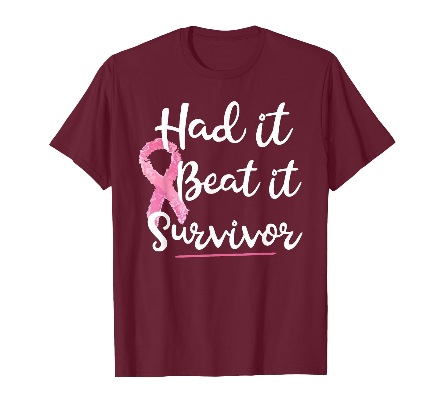 Had It Beat It Survivor Pink Ribbon Breast Cancer Awareness T-Shirt