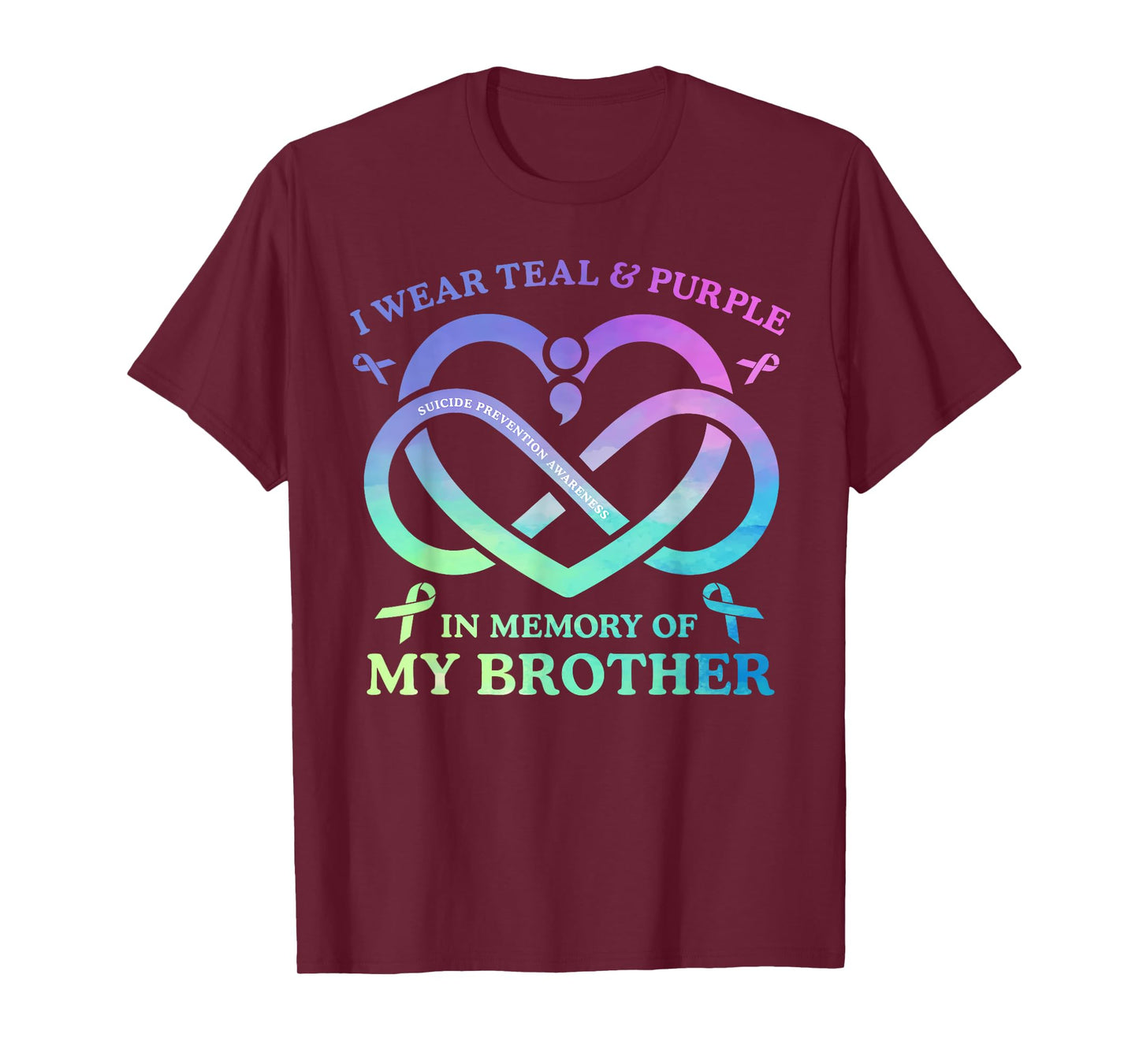 I Wear Teal & Purple Memory Of My Brother Suicide Prevention T-Shirt