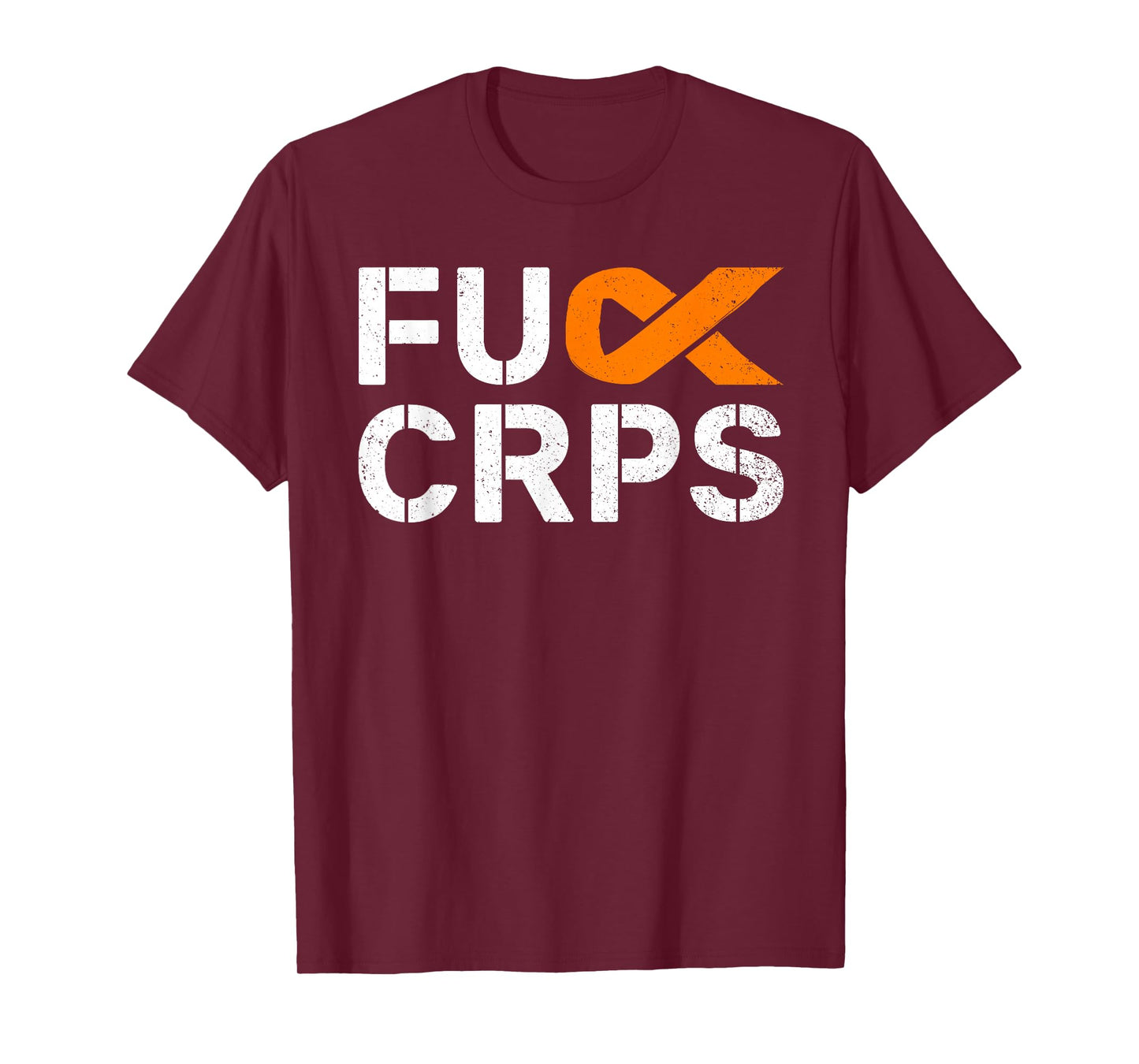 Fuck CRPS RSD Awareness Orange Ribbon Warrior Support T-Shirt