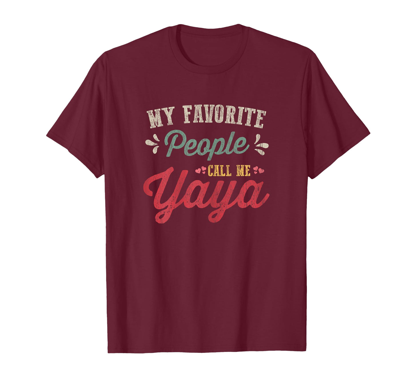 Womens Vintage Mothers Day Gift My Favorite People Call Me Yaya T-Shirt