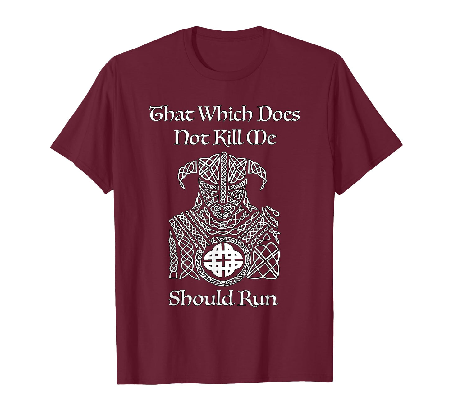 That Which Does Not Kill Me Should Run, By Yoratees T-Shirt