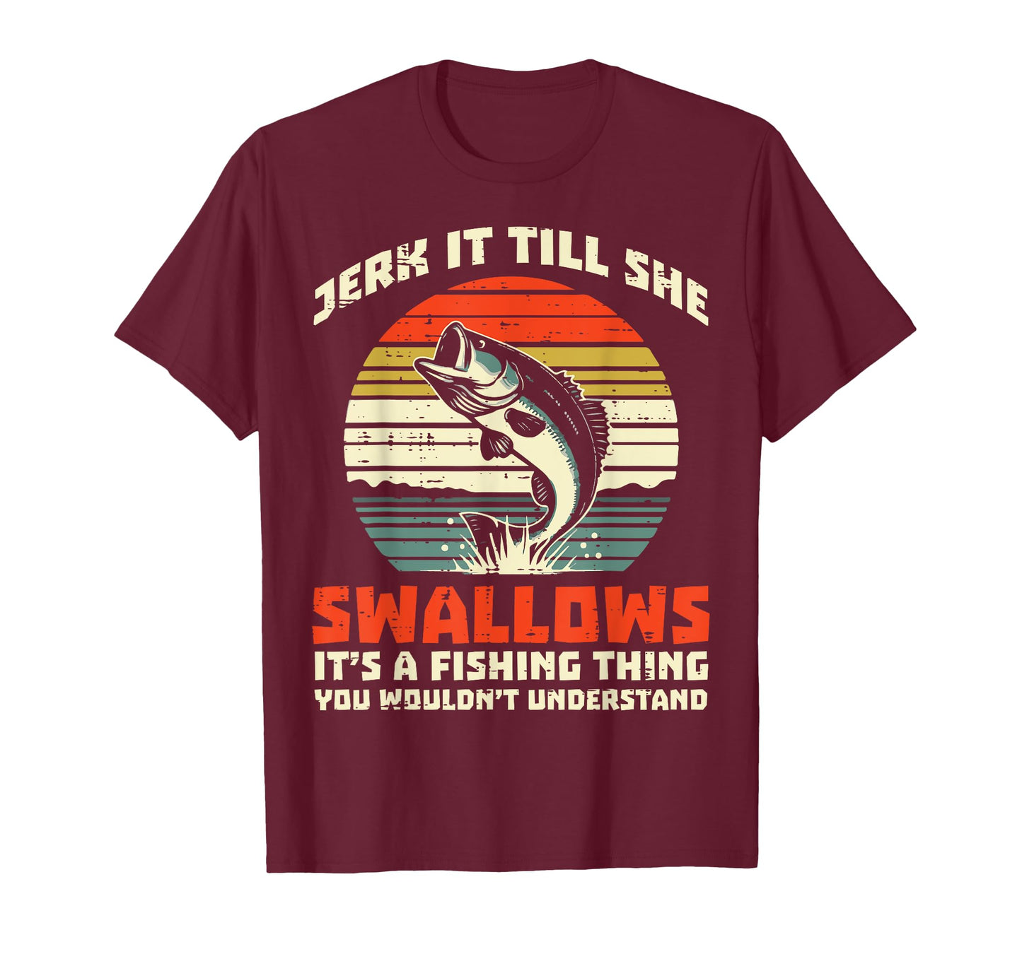 Fishing Thing Funny Humor Joke Fisherman Fish Bass Dad Men T-Shirt