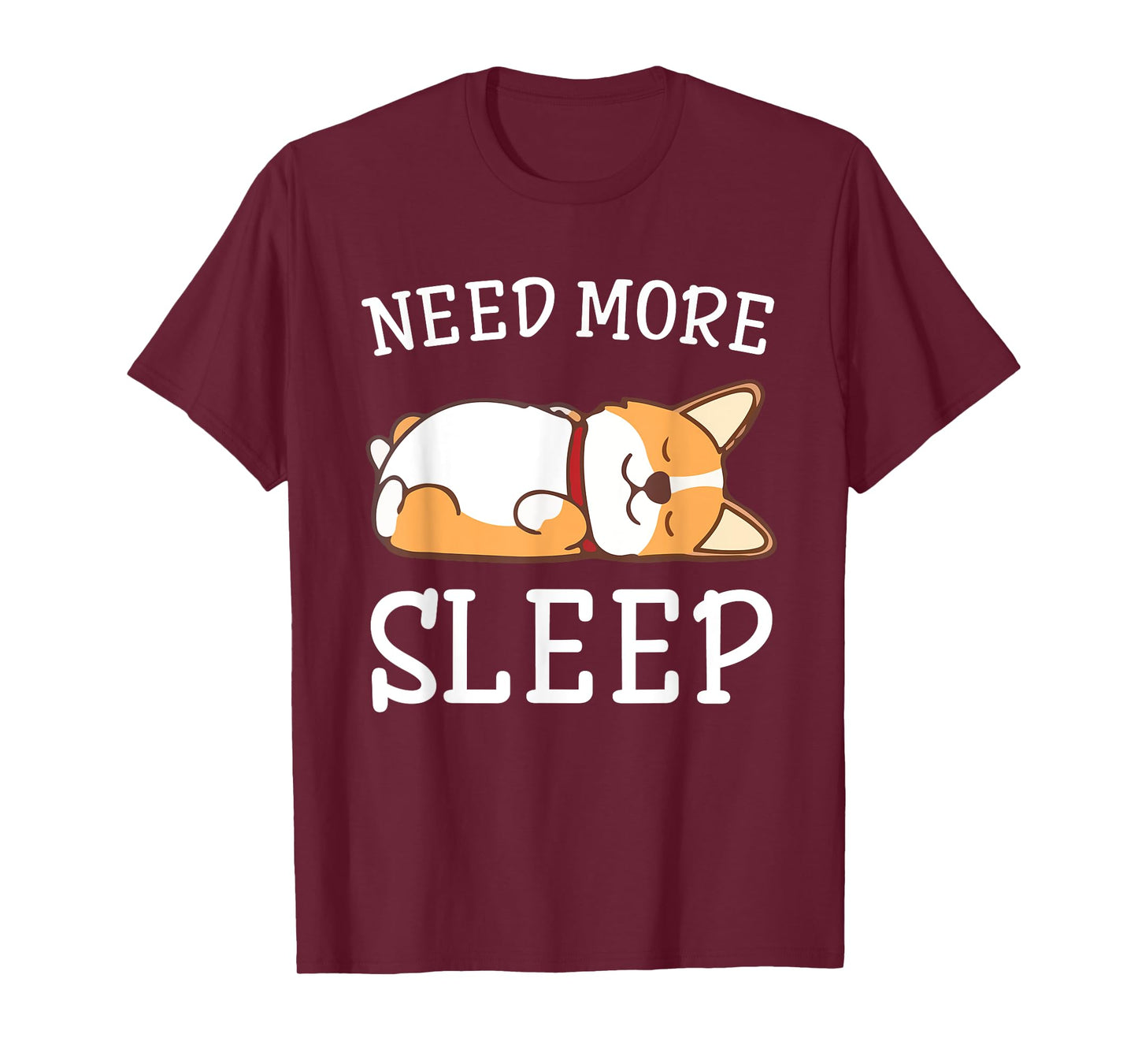 Funny Corgi Dog Pajama Need More Sleep Animal Lover T-Shirt for Men Women Girls Kids