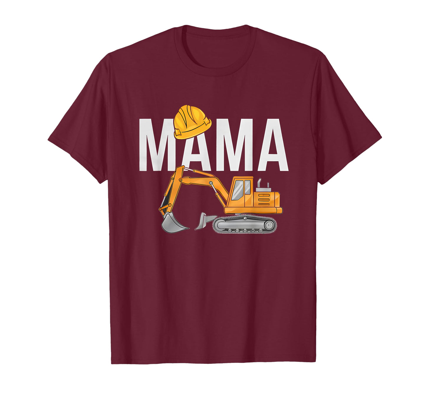 Mama Excavator Construction Family Matching Mothers Day T-Shirt
