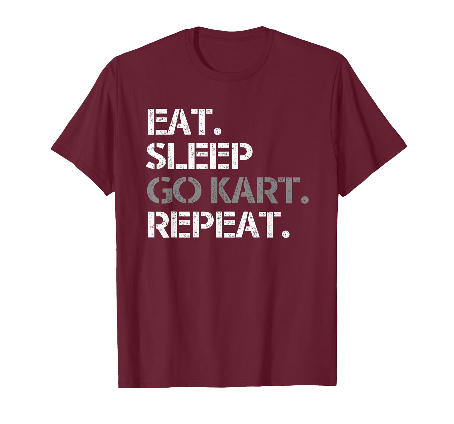 Eat Sleep Go Kart Repeat Funny Racing Gift Men Women Kids T-Shirt
