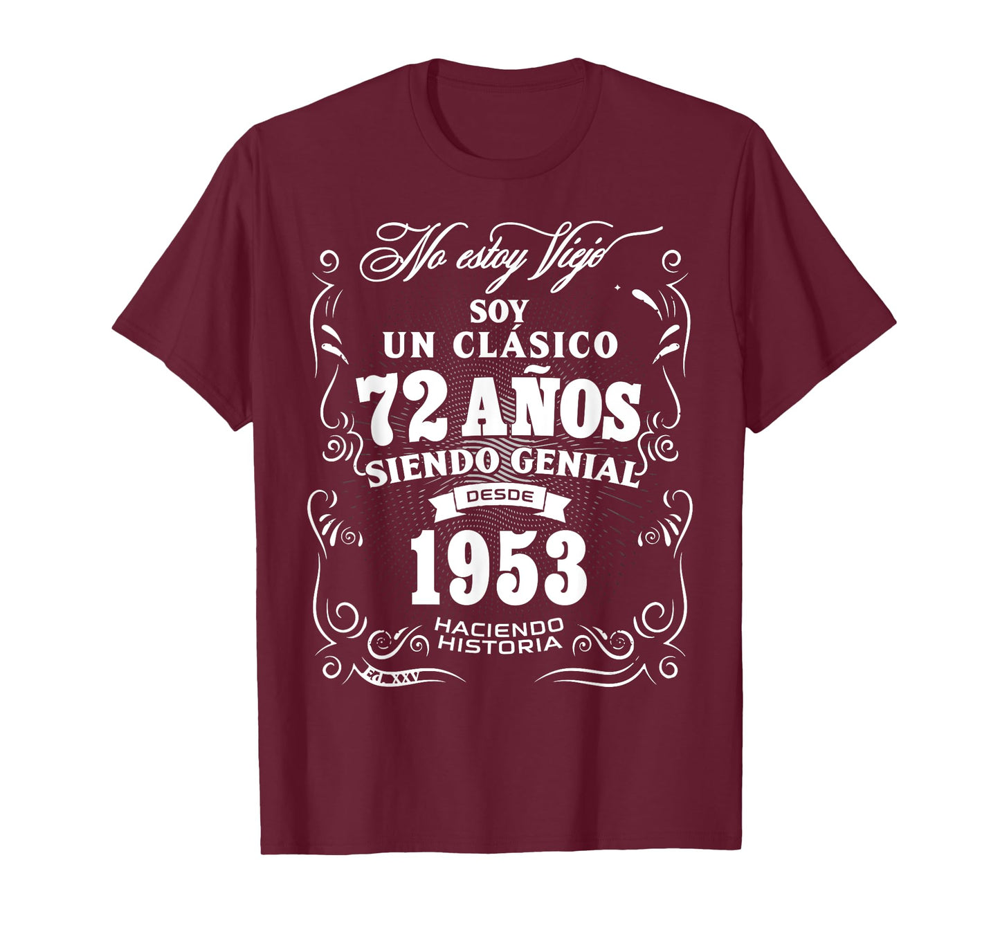 72nd Birthday gift for Men in Spanish Regalo cumpleanos 72 T-Shirt