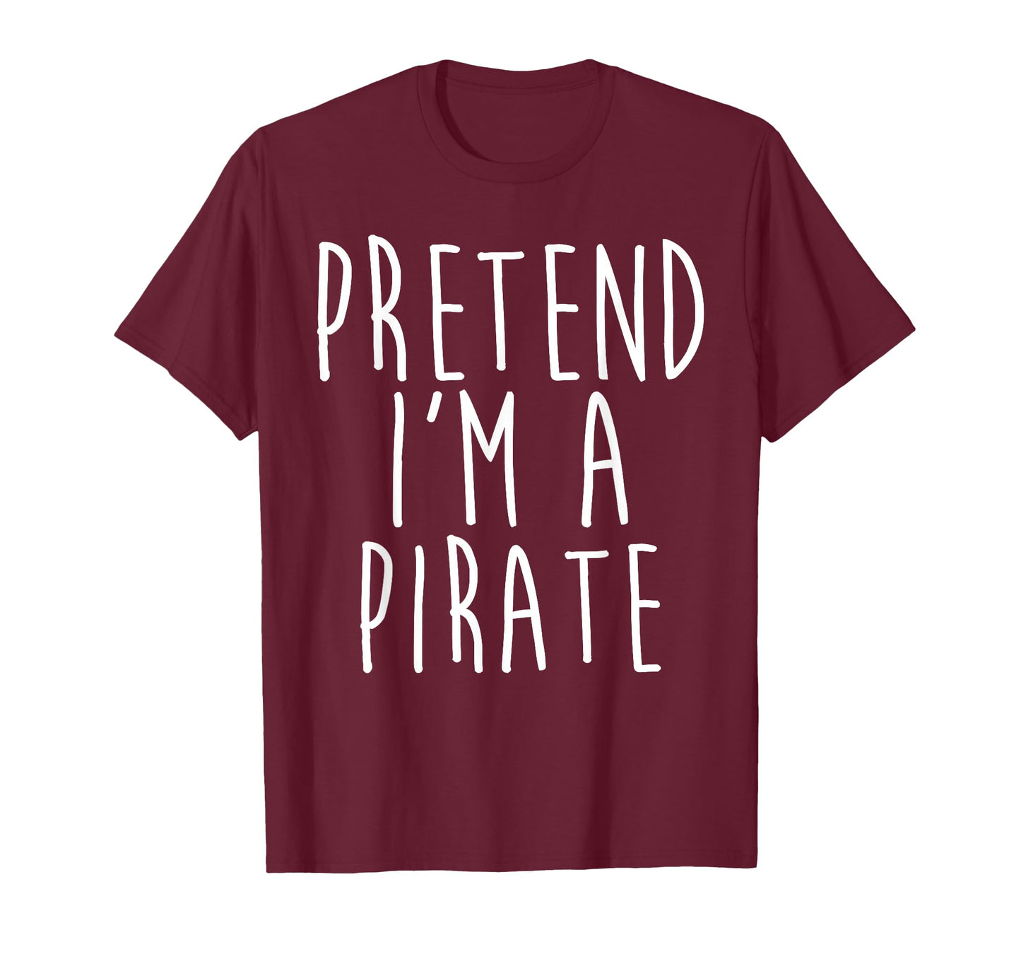 Pretend I'm A Pirate Family Lazy Costume Halloween Party T-Shirt