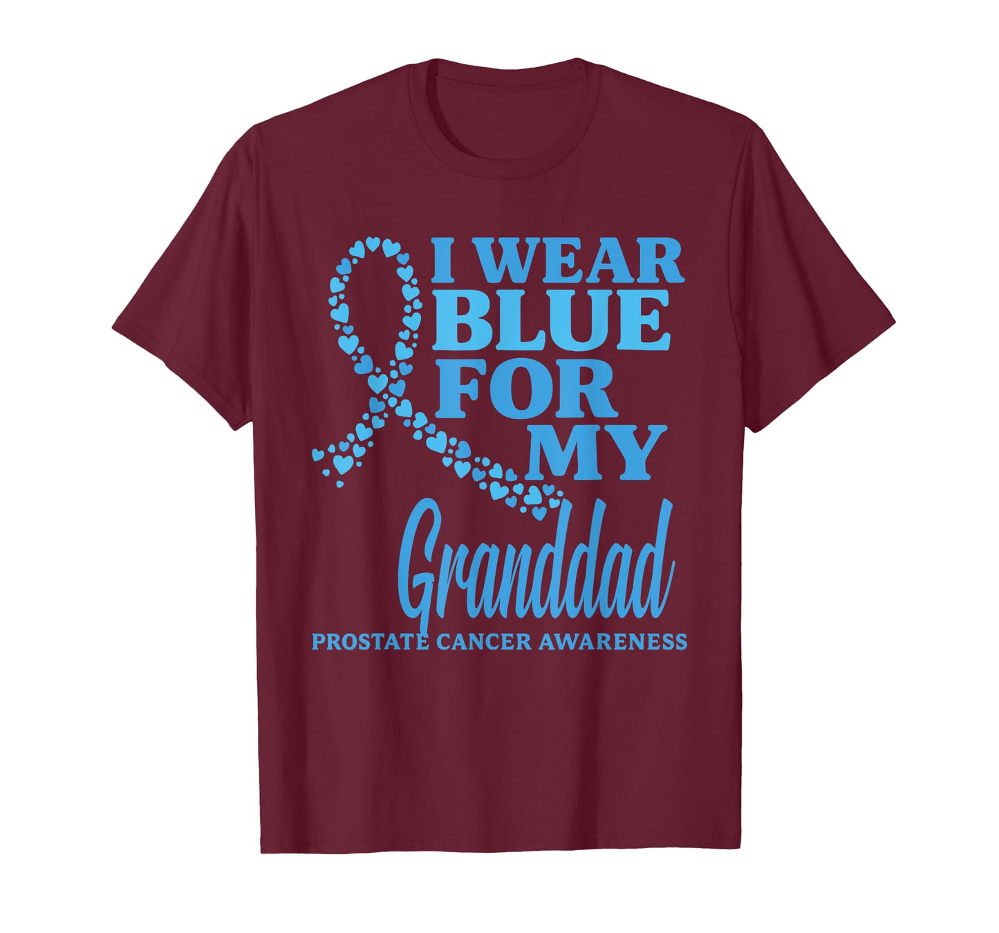 I wear Blue for My Granddad Prostate Cancer Awareness T-Shirt