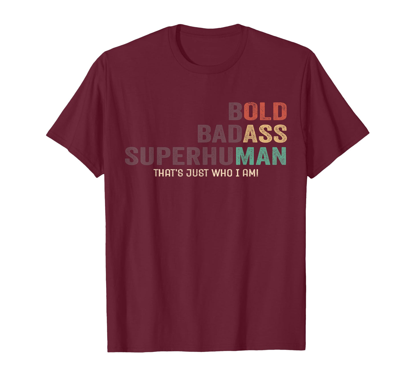 Bold Badass Superhuman Funny Sarcastic Old Man Father's Day T-Shirt