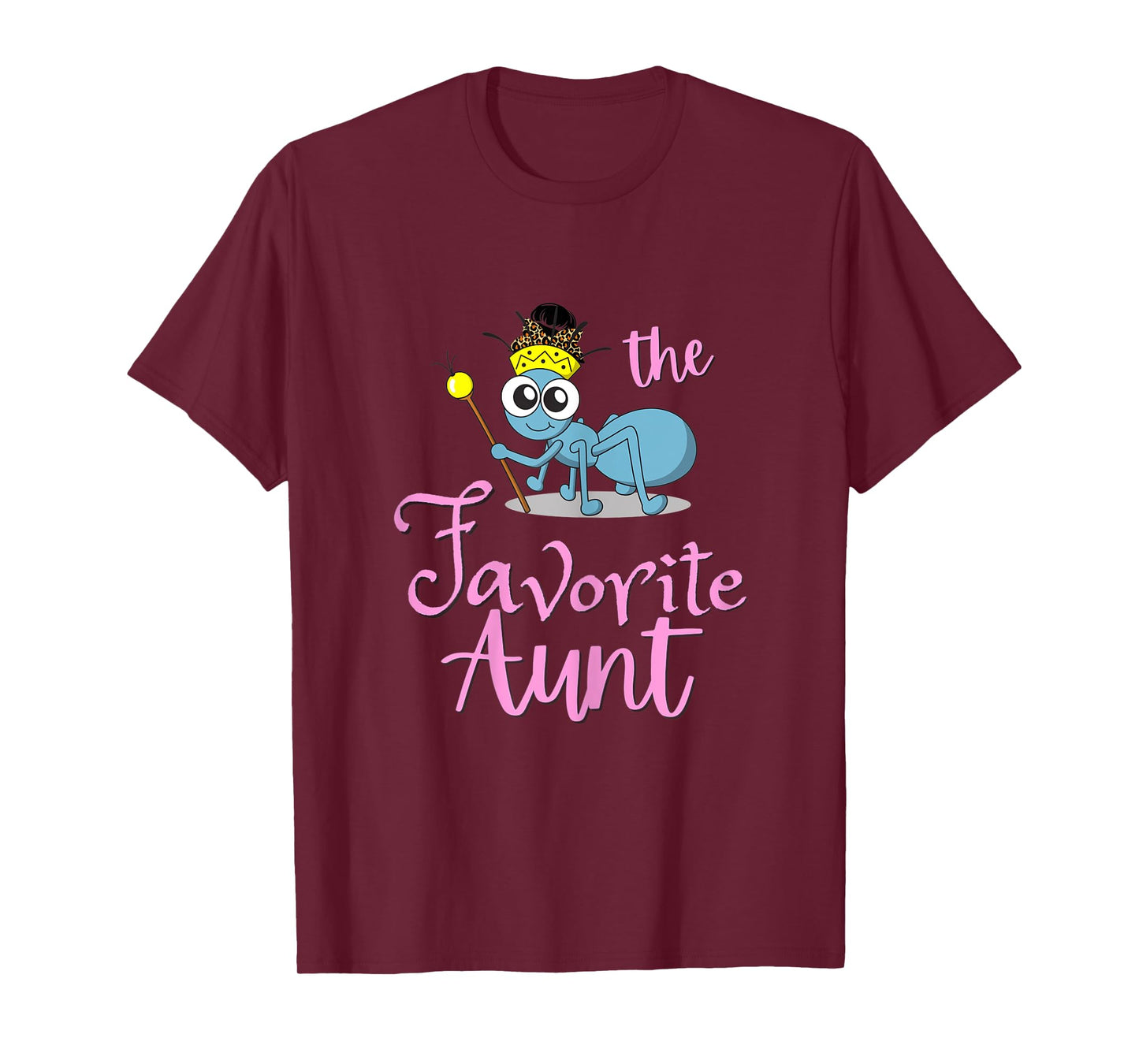 Womens FAVORITE Ant Aunt shirt. Messy bun T-Shirt