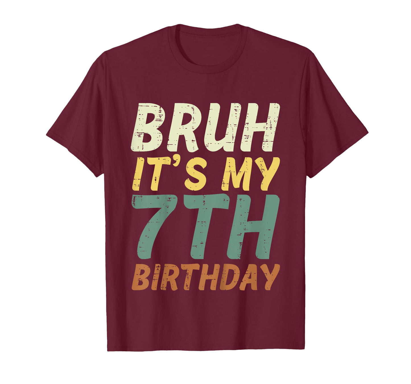 Bruh Its My 7th Birthday Retro Color 7 Bday Party Boys Girls T-Shirt