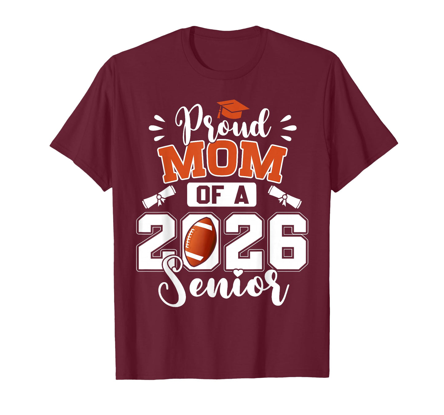 Proud Mom of A 2026 Senior Football Graduate Graduation T-Shirt
