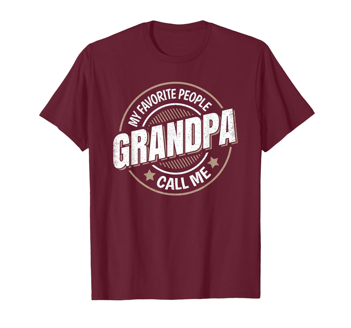My Favorite People Call Me Grandpa Funny Grandpa Saying T-Shirt