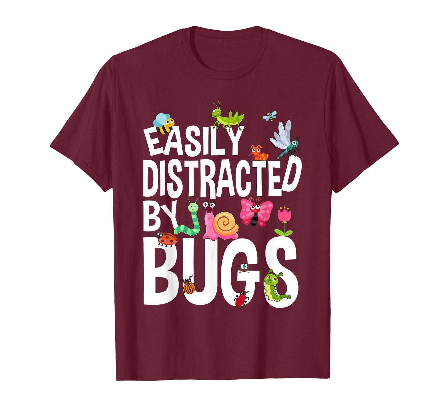 Funny Bug Insects Easily Distracted By Bugs Science T-Shirt