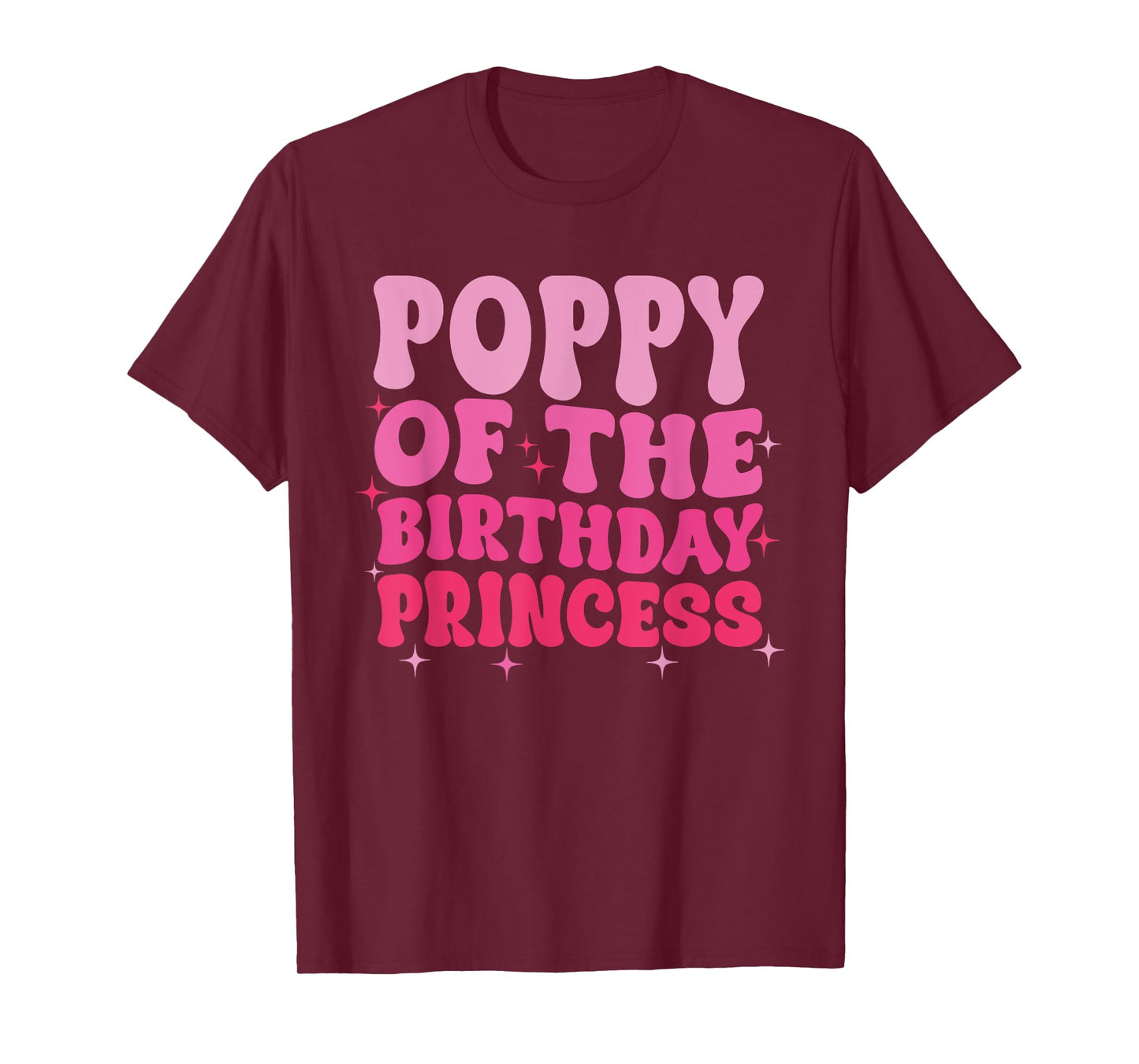 Poppy Of The Birthday Princess Birthday Girl Kid Family T-Shirt