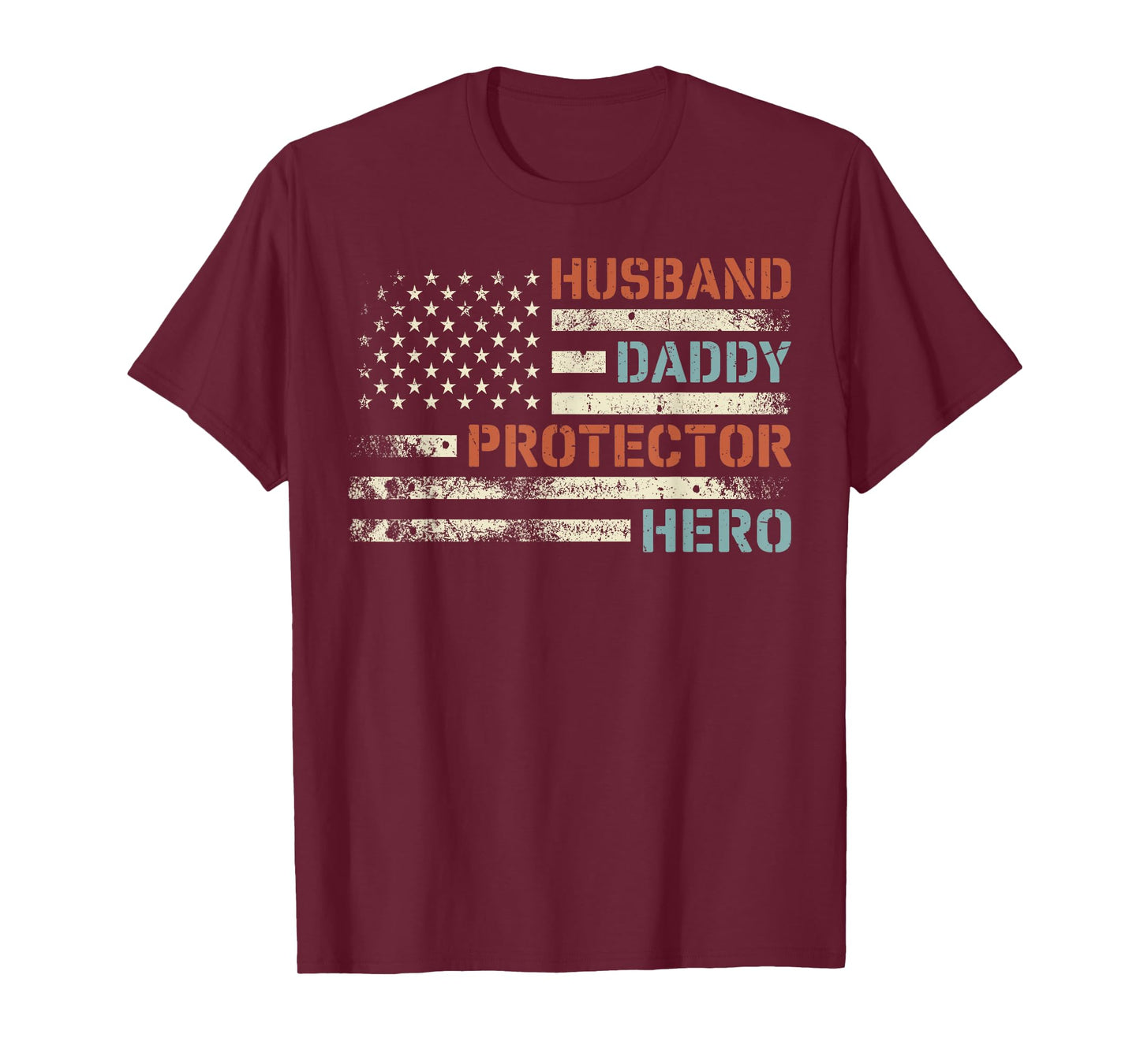 Husband Daddy Protector Hero American Flag Father's Day Dad T-Shirt