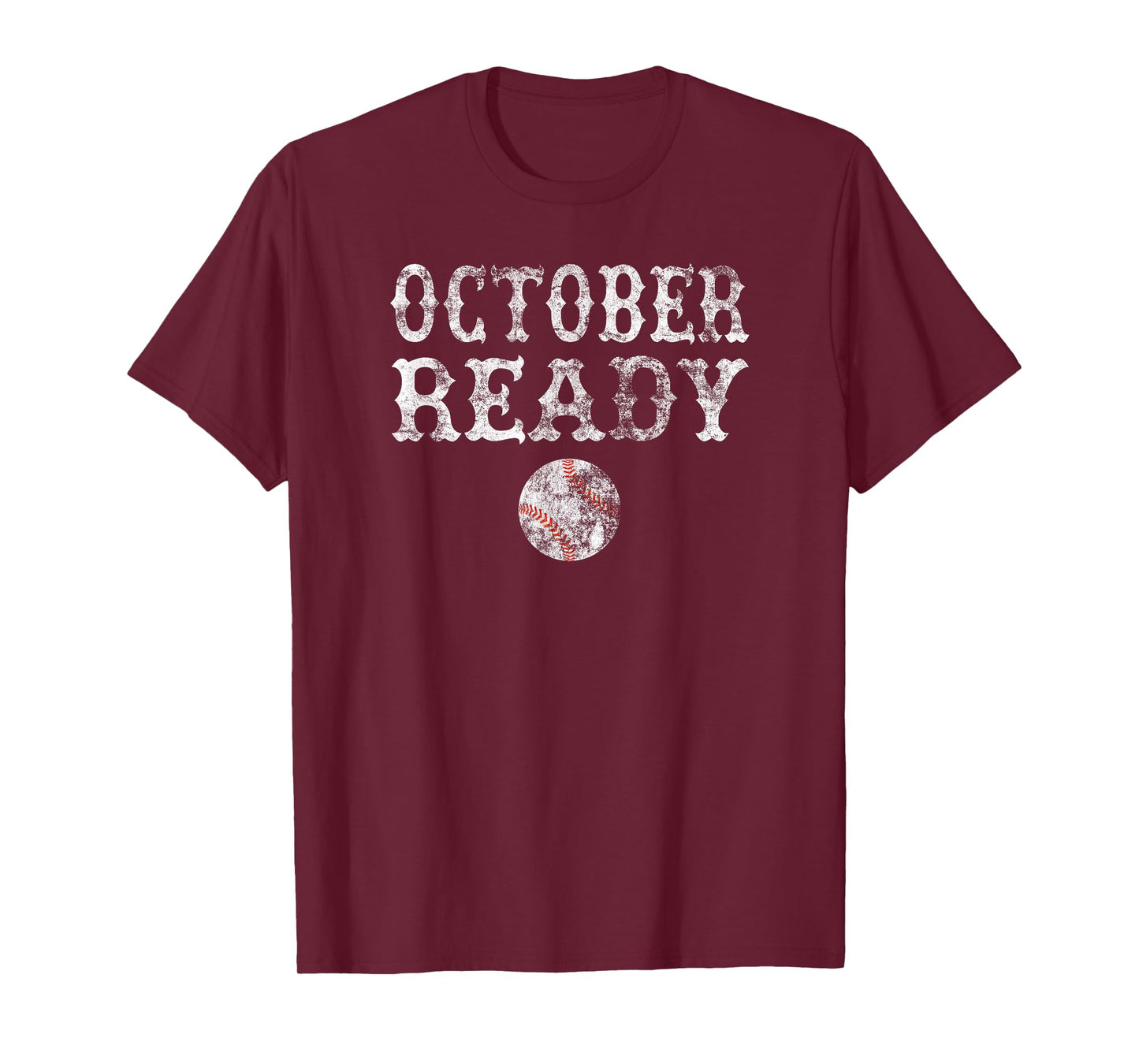 October Ready Playoff Baseball Gift T Shirt for Men Women T-Shirt