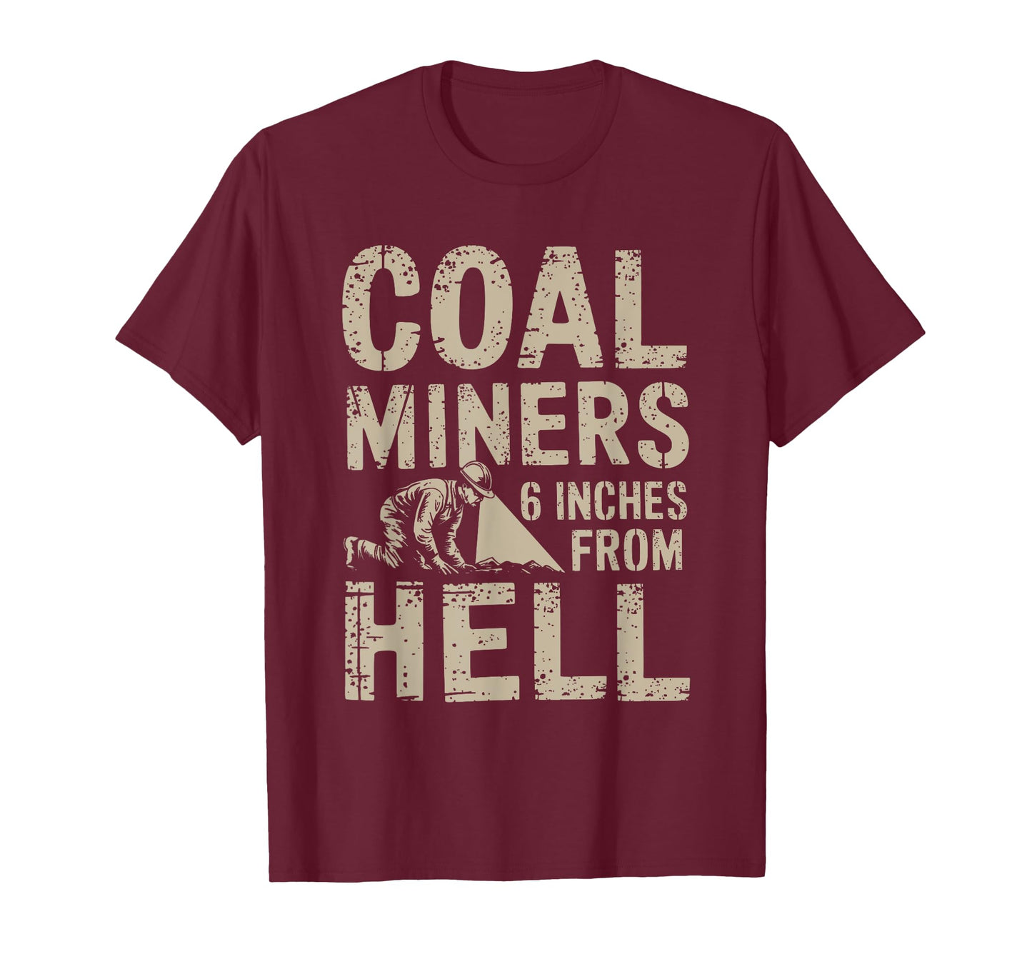 Proud Coal Miner Underground Mine Worker Mining Women Men T-Shirt