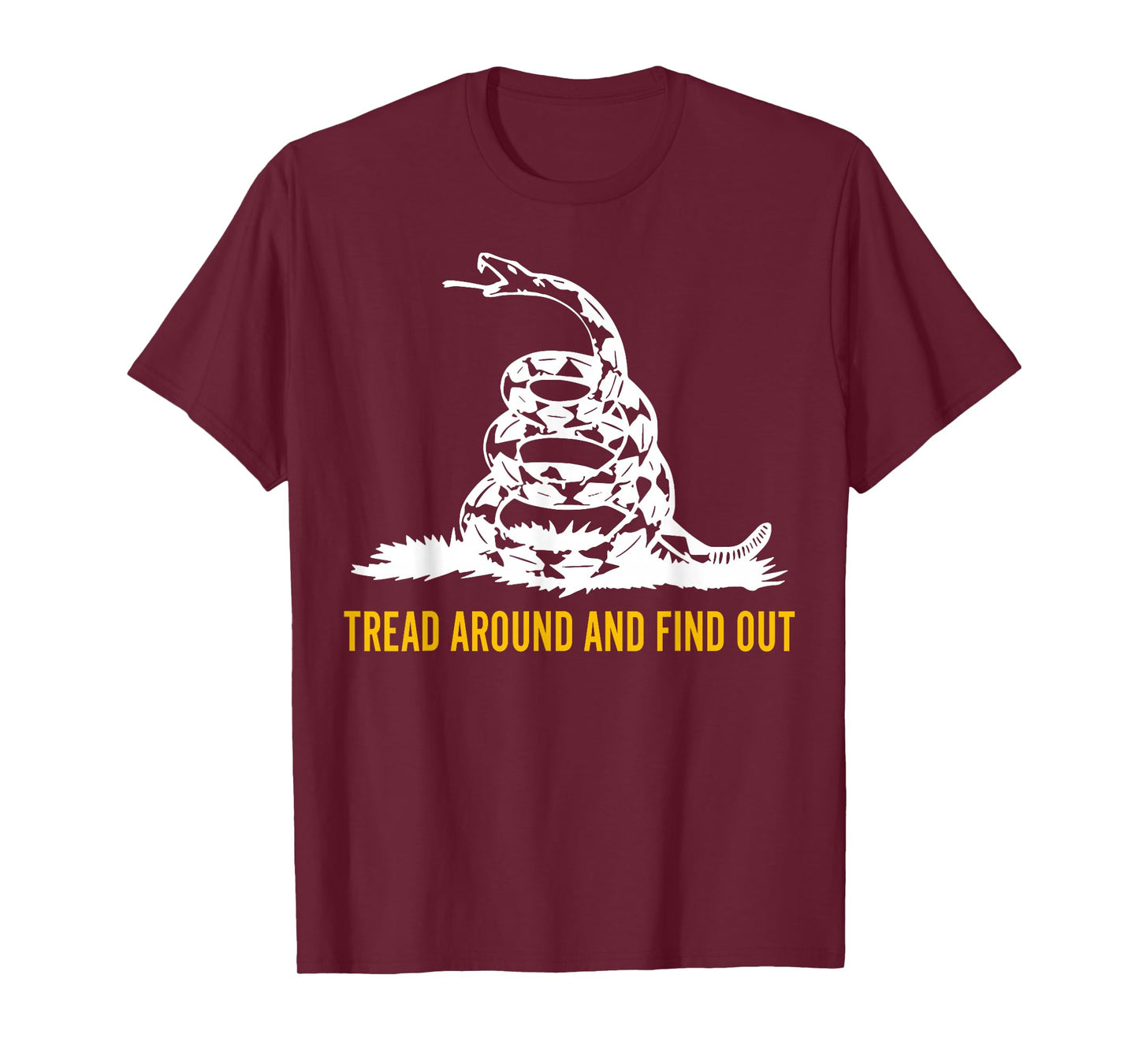 Tread Around And Find Out T-Shirt