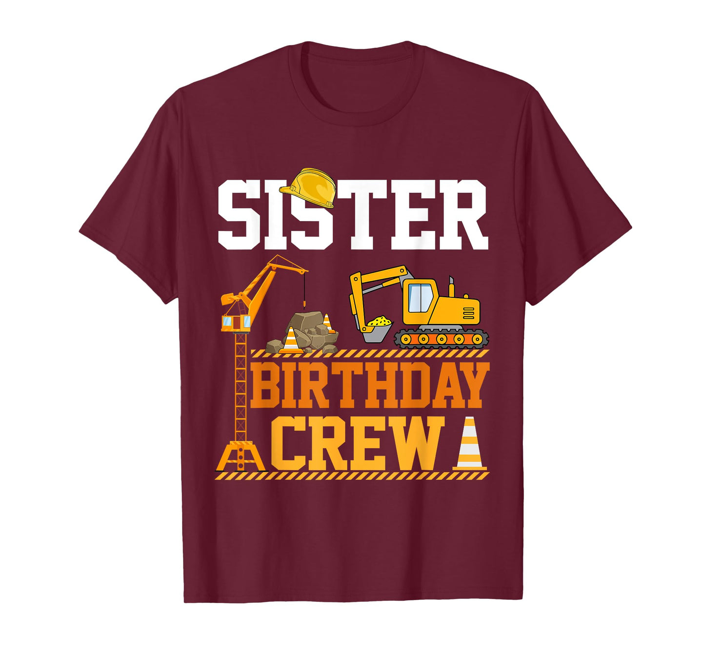 Sister Birthday Crew Construction Excavator Kids Family T-Shirt