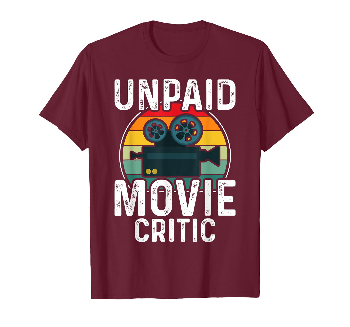 Retro Vintage Unpaid Movie Critic Film Cinema Motion Picture T-Shirt