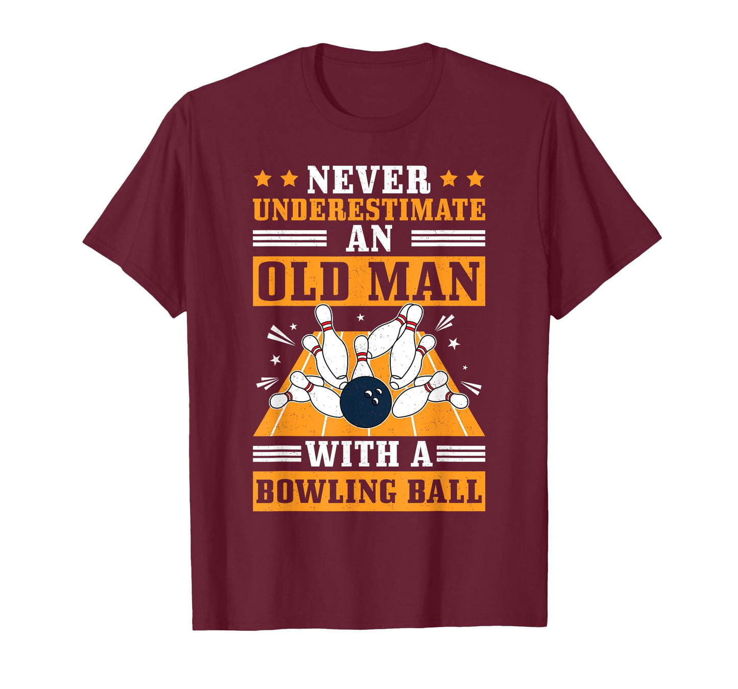 Never Underestimate Old Man Bowling Ball Mens Bowler Bowling T-Shirt