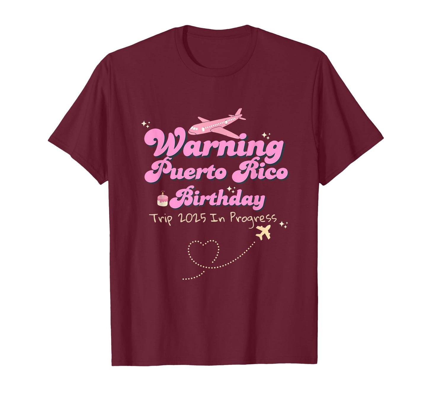 Warning Puerto Rico Birthday Trip 2025 In Progress, Retro T-Shirt
