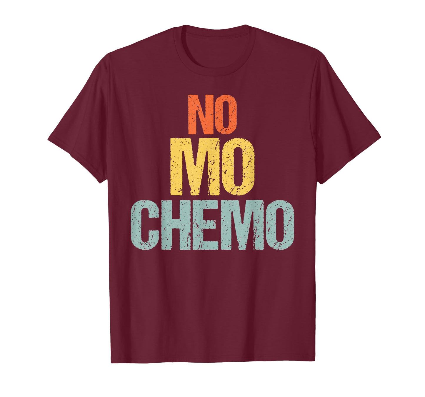 No Mo Chemo Funny Chemotherapy Battle Cancer Fighter Gift T-Shirt