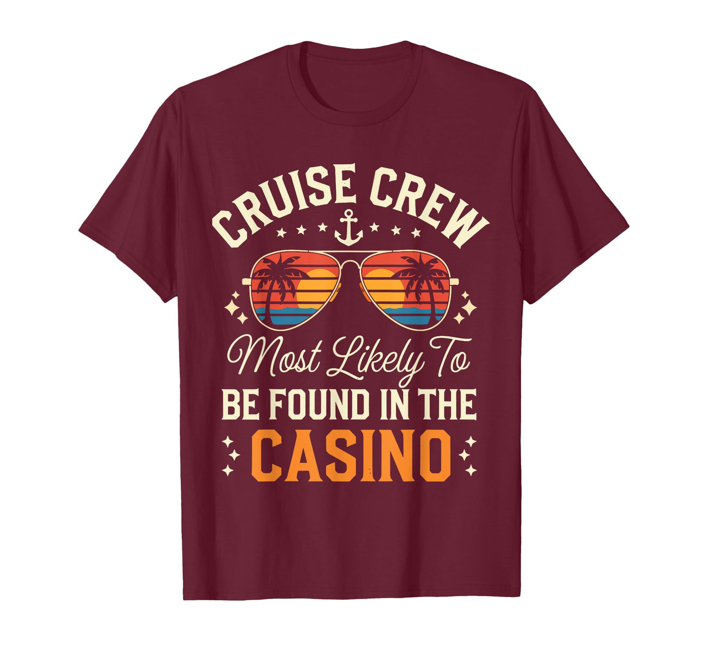 Cruise Crew Most Likely To Be Found In The Casino Matching T-Shirt
