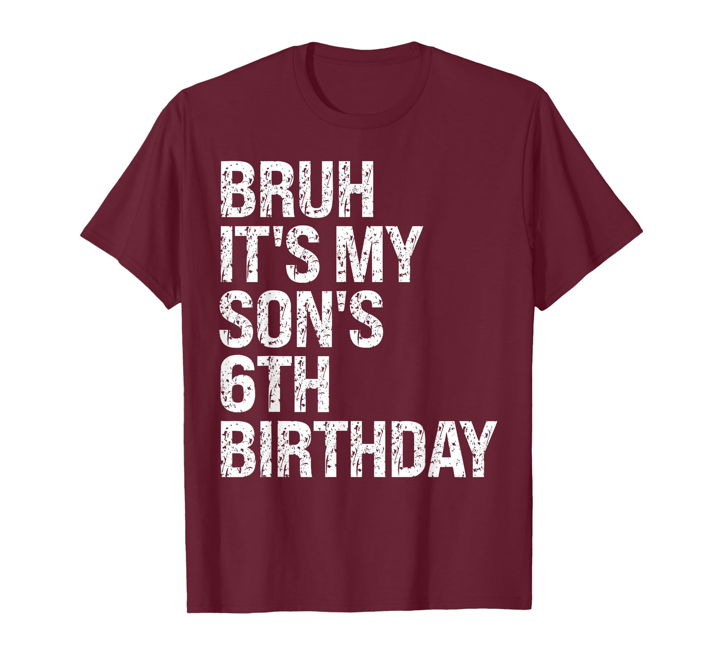 Bruh It's My Son's 6th Birthday Happy Kid Prince Crown Funny T-Shirt
