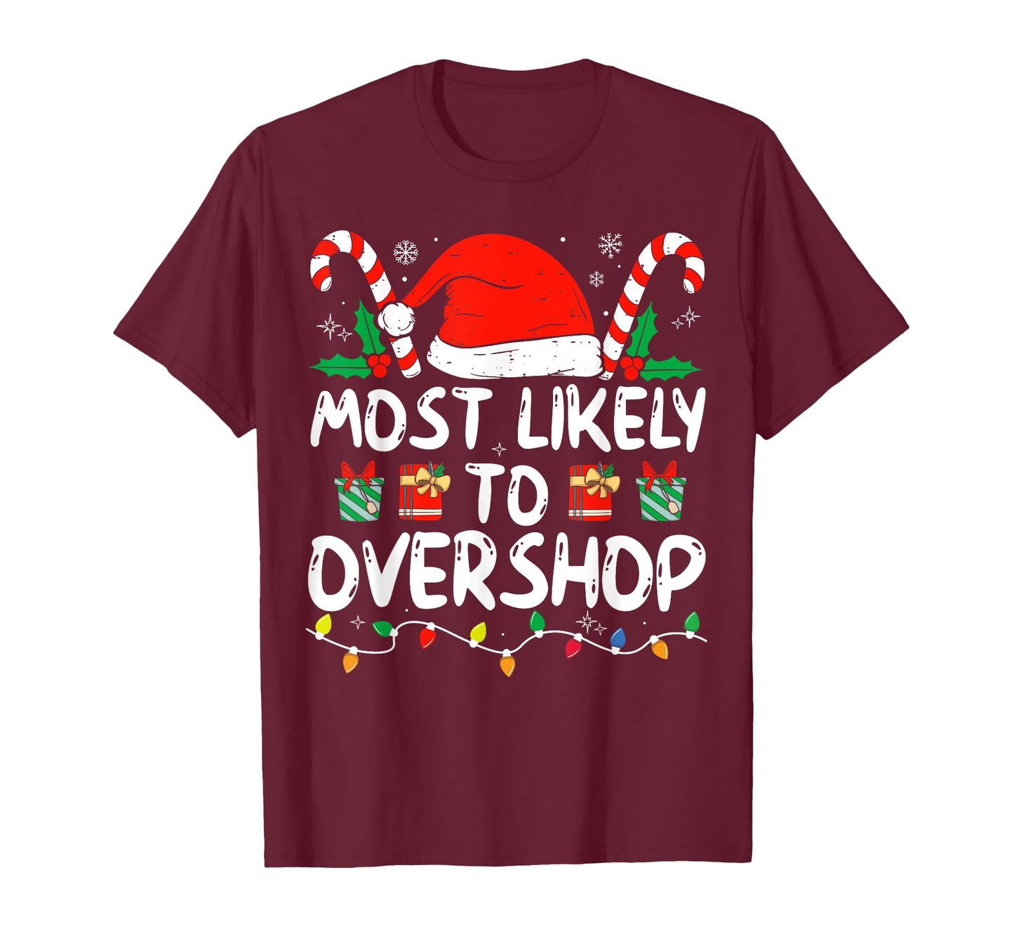 Most Likely To Overshop Funny Christmas Family Matching T-Shirt