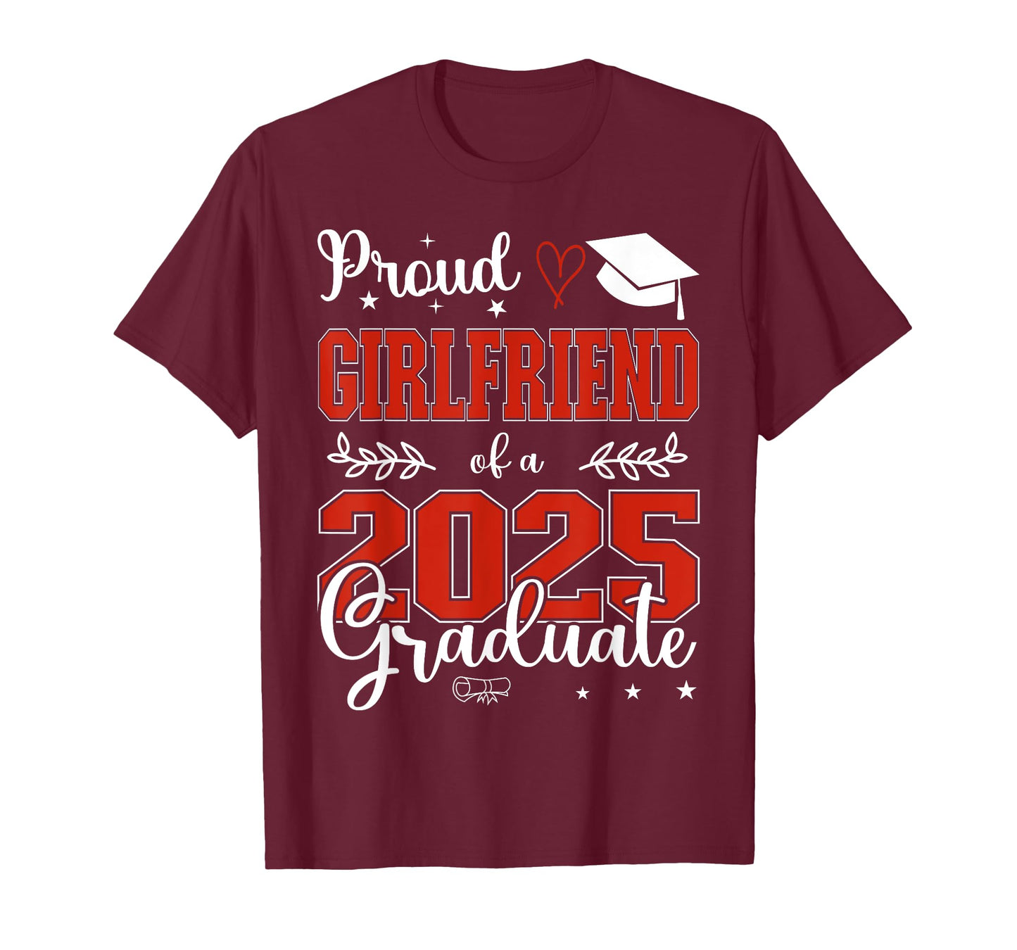 Proud Girlfriend of a class of 2025 graduate for graduation T-Shirt