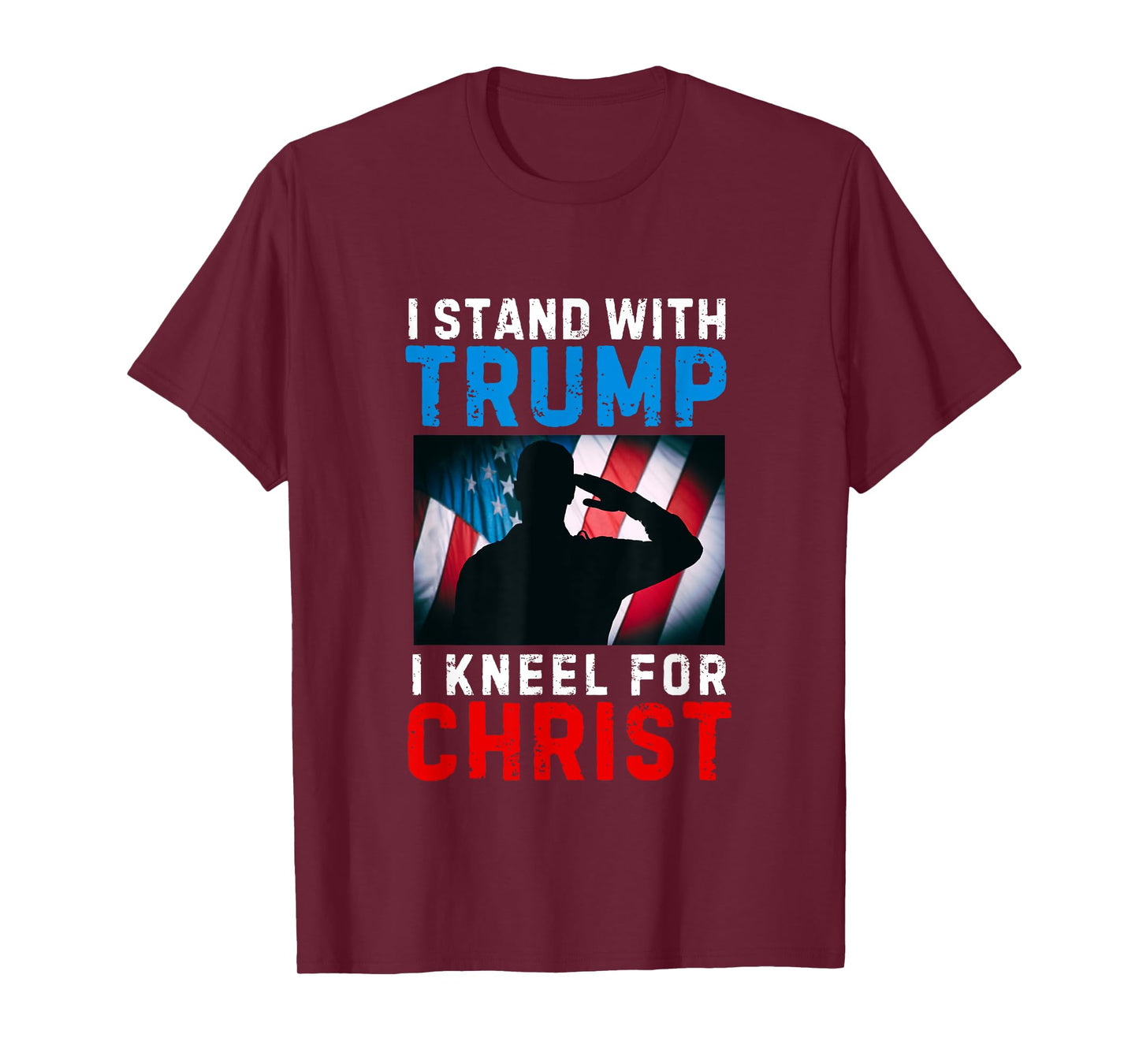 I Stand With Trump Is My President Kneel Jesus Christ Savior T-Shirt