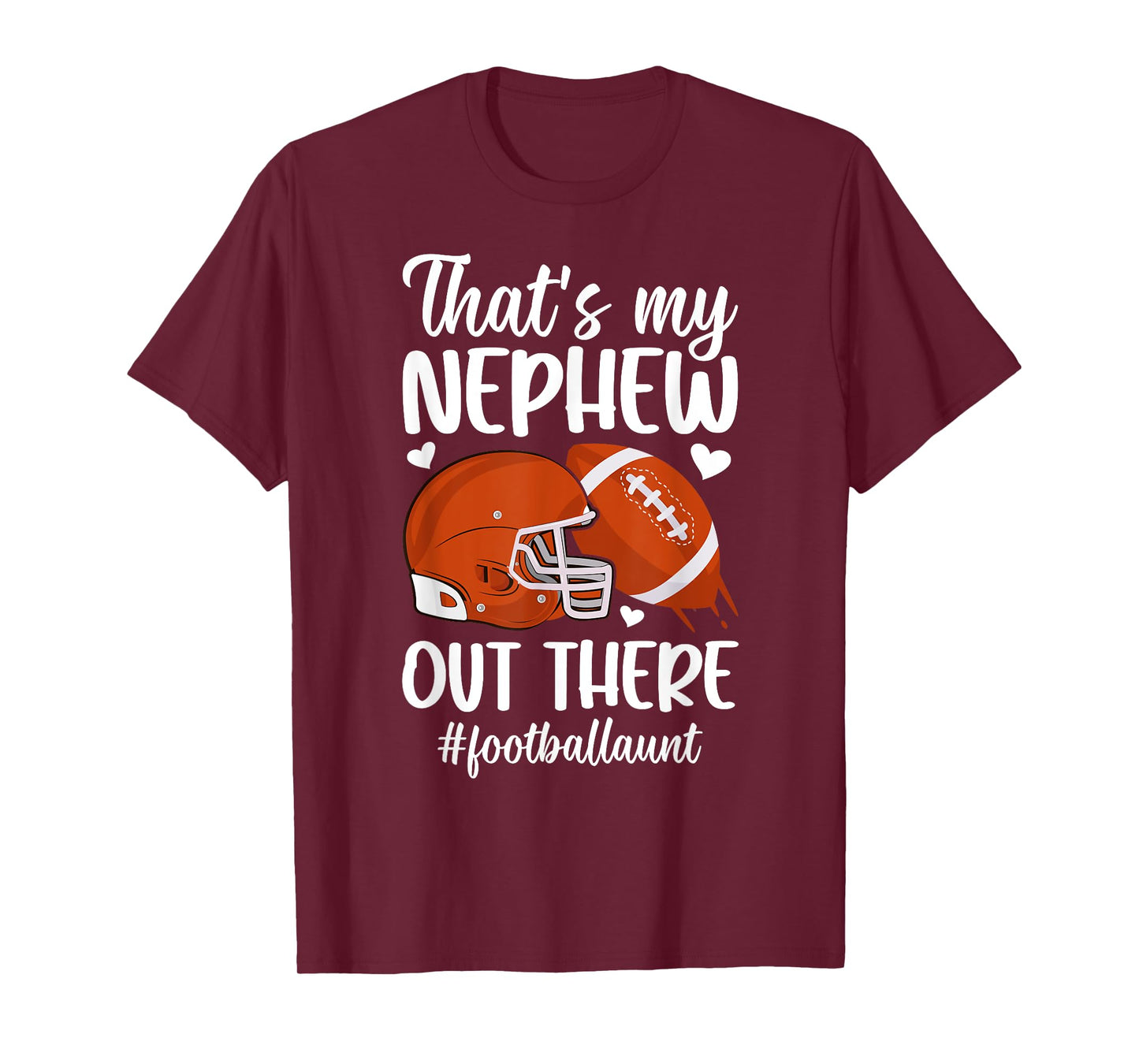 That's My Nephew Football Aunt Of A Football Player Auntie T-Shirt
