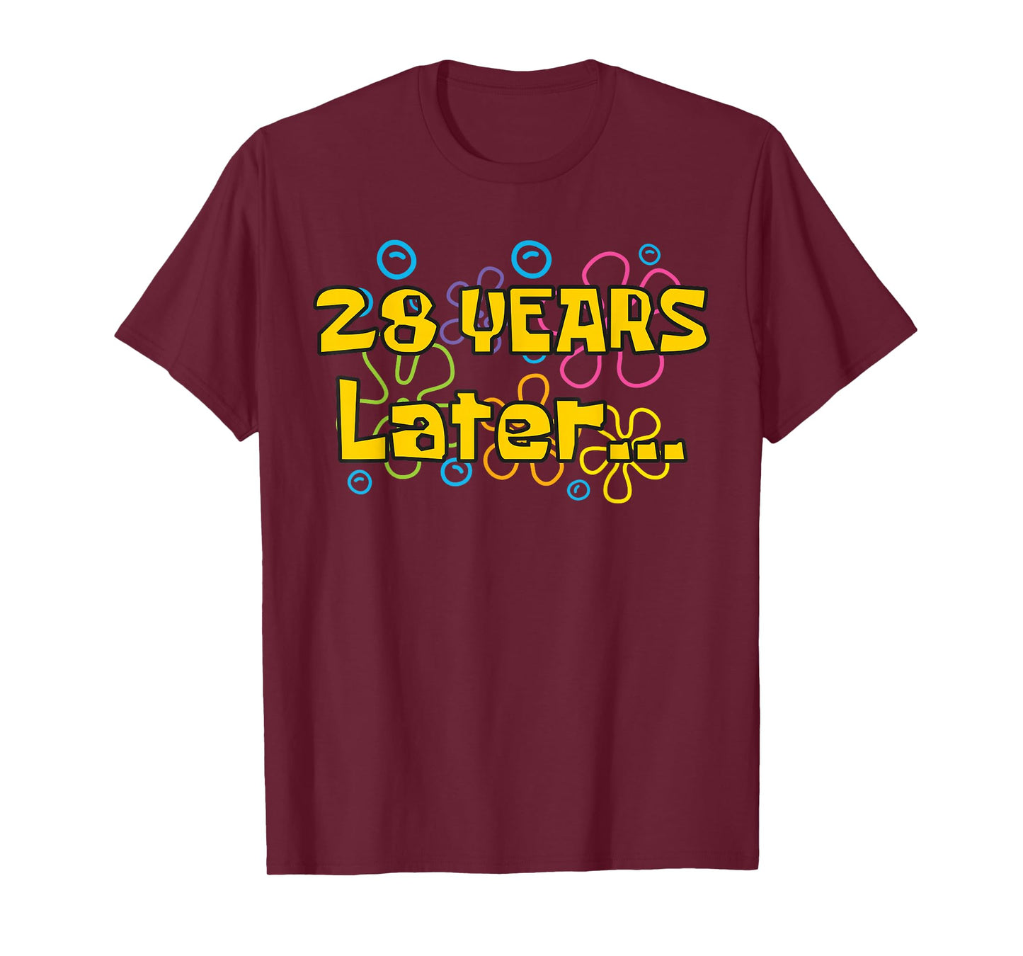 Twenty Eight 28 Years Later 28th Birthday Party Funny Meme T-Shirt