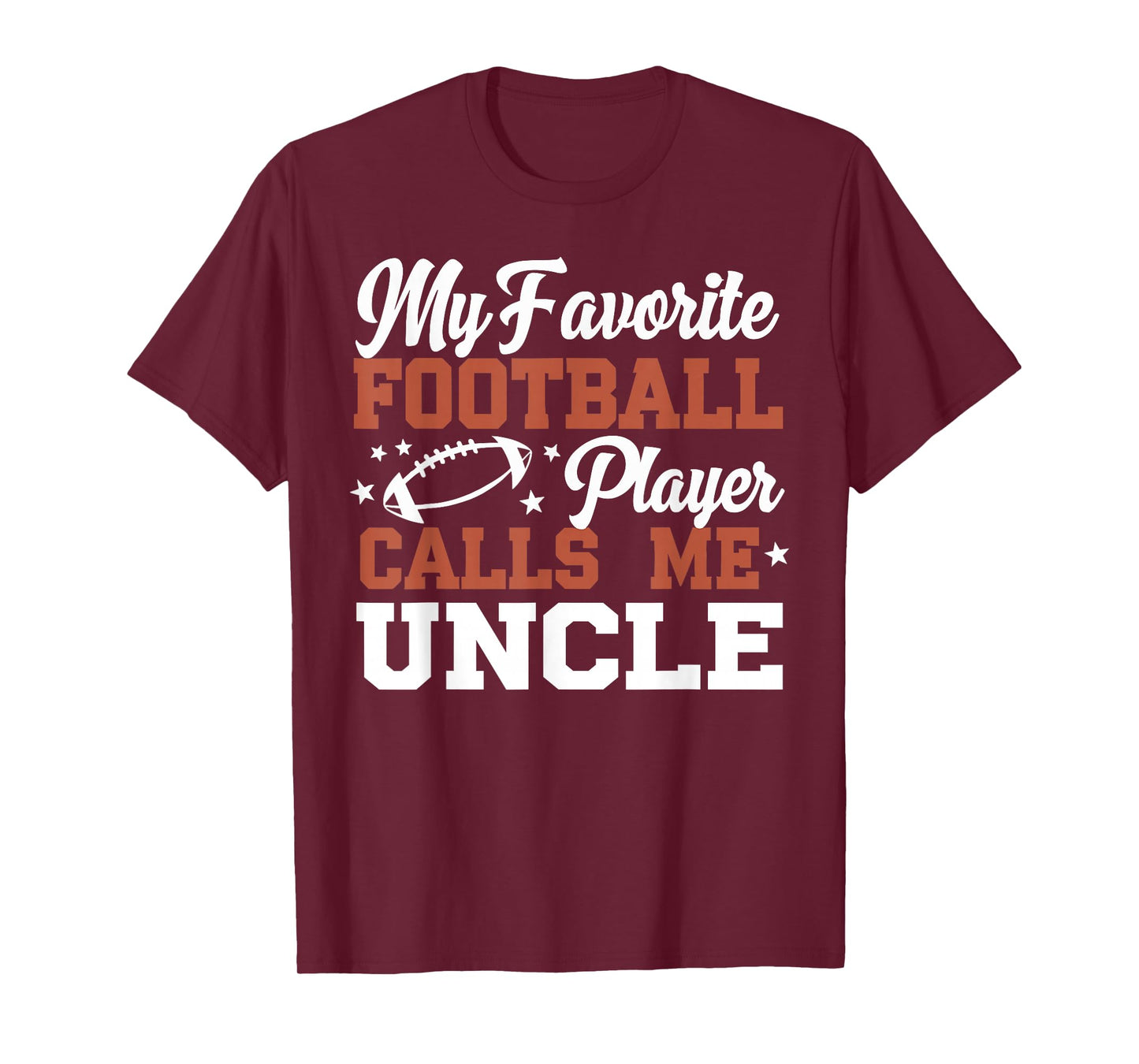My Favorite Football Player Calls Me Uncle T-Shirt