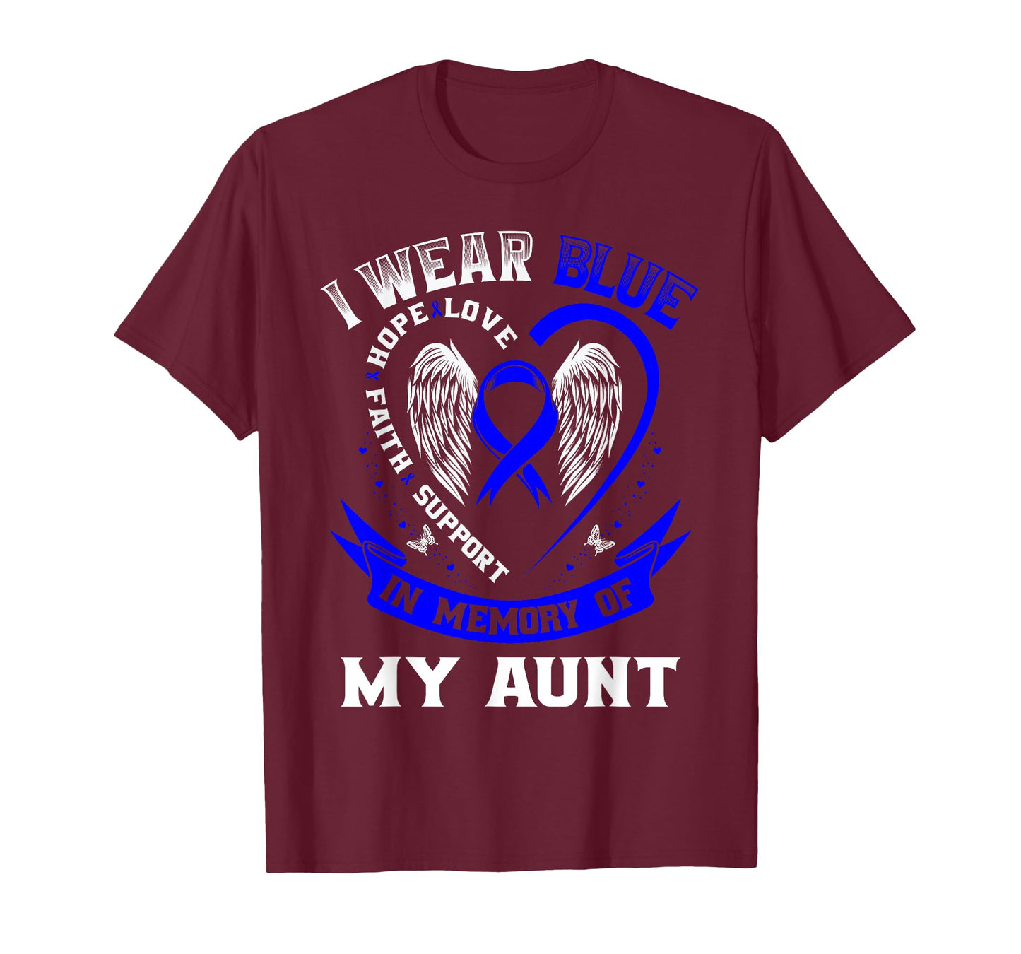I Wear Blue In Memory Of My Aunt Colon Cancer Awareness T-Shirt