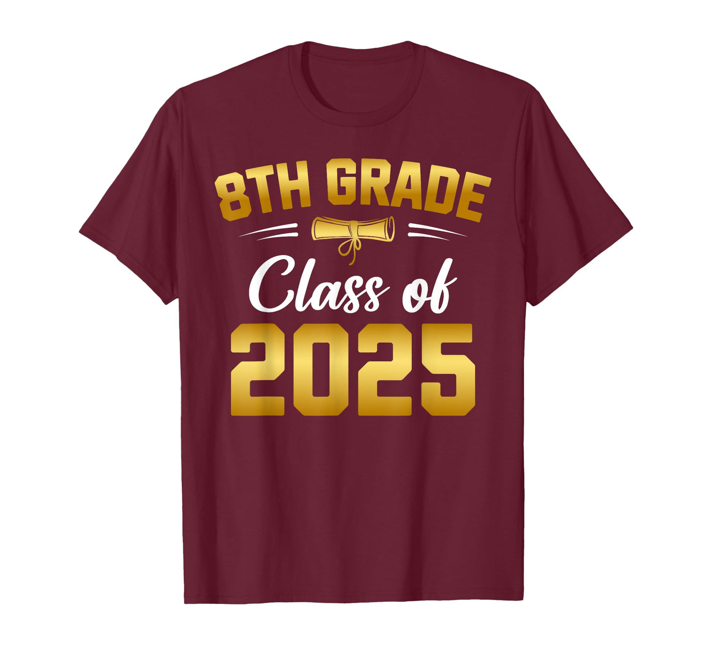 8th Grade Class of 2025 Graduate Student School Graduation T-Shirt