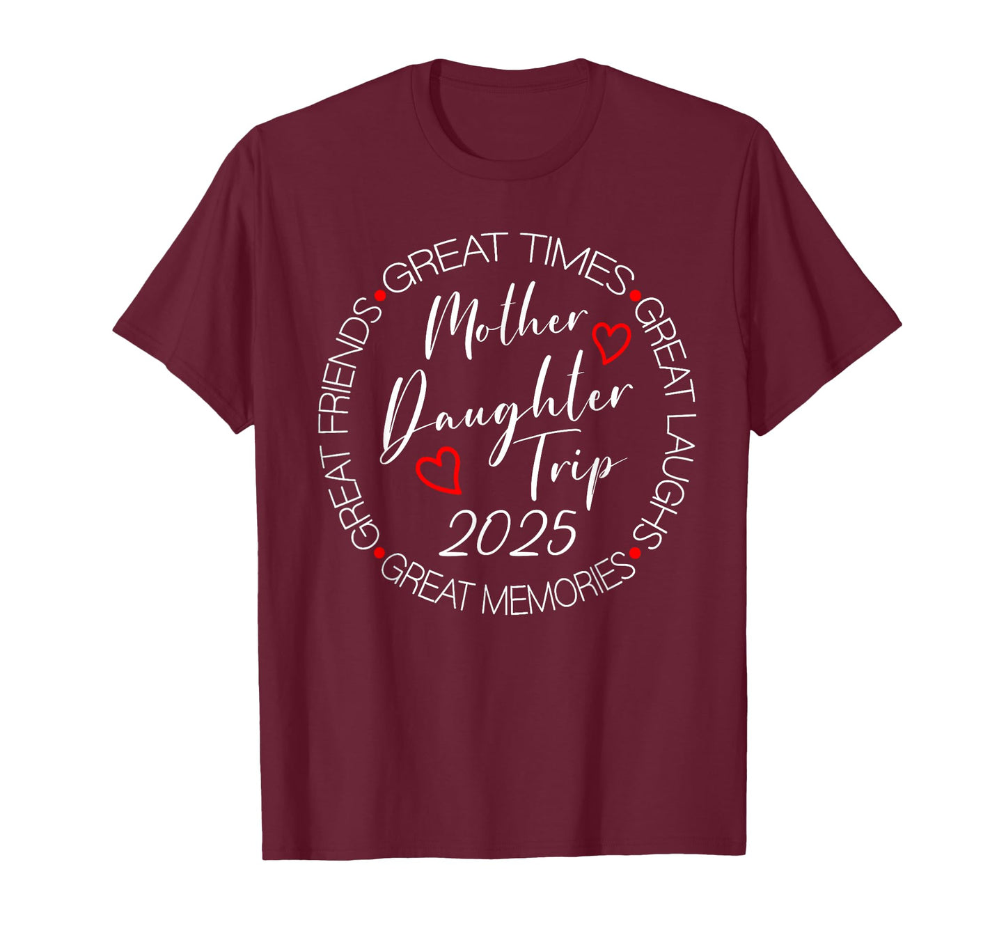 Mother Daughter Trip 2025 Womens Weekend Vacation Matching T-Shirt