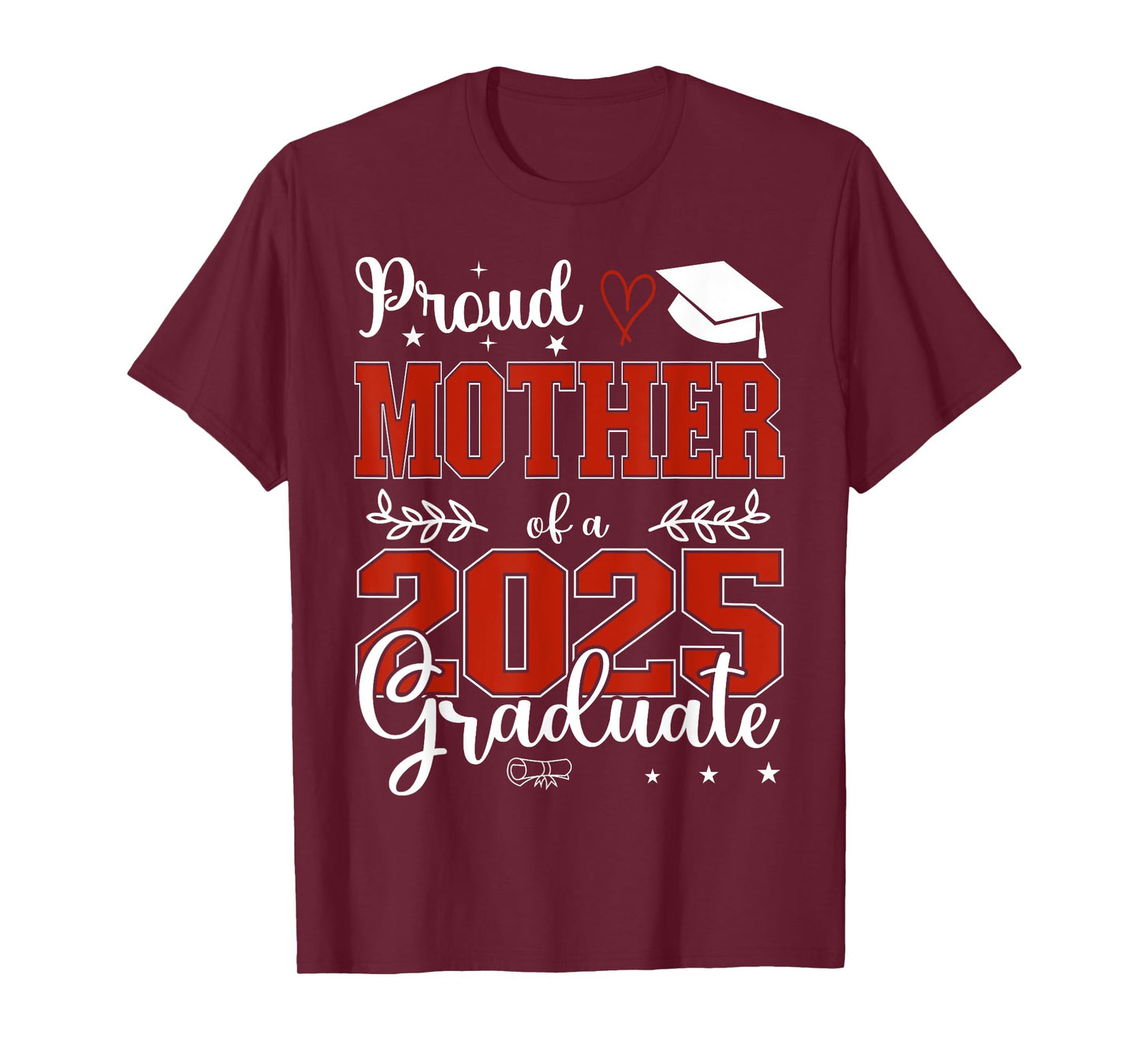 Proud Mother of a class of 2025 graduate for graduation T-Shirt