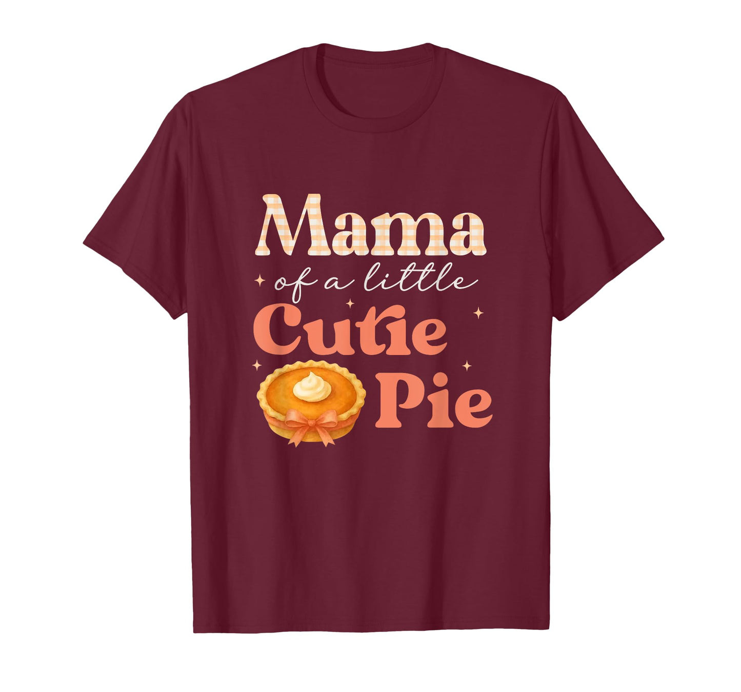Mama Of A Little Cutie Pumpkin Pie Birthday Girl Family T-Shirt