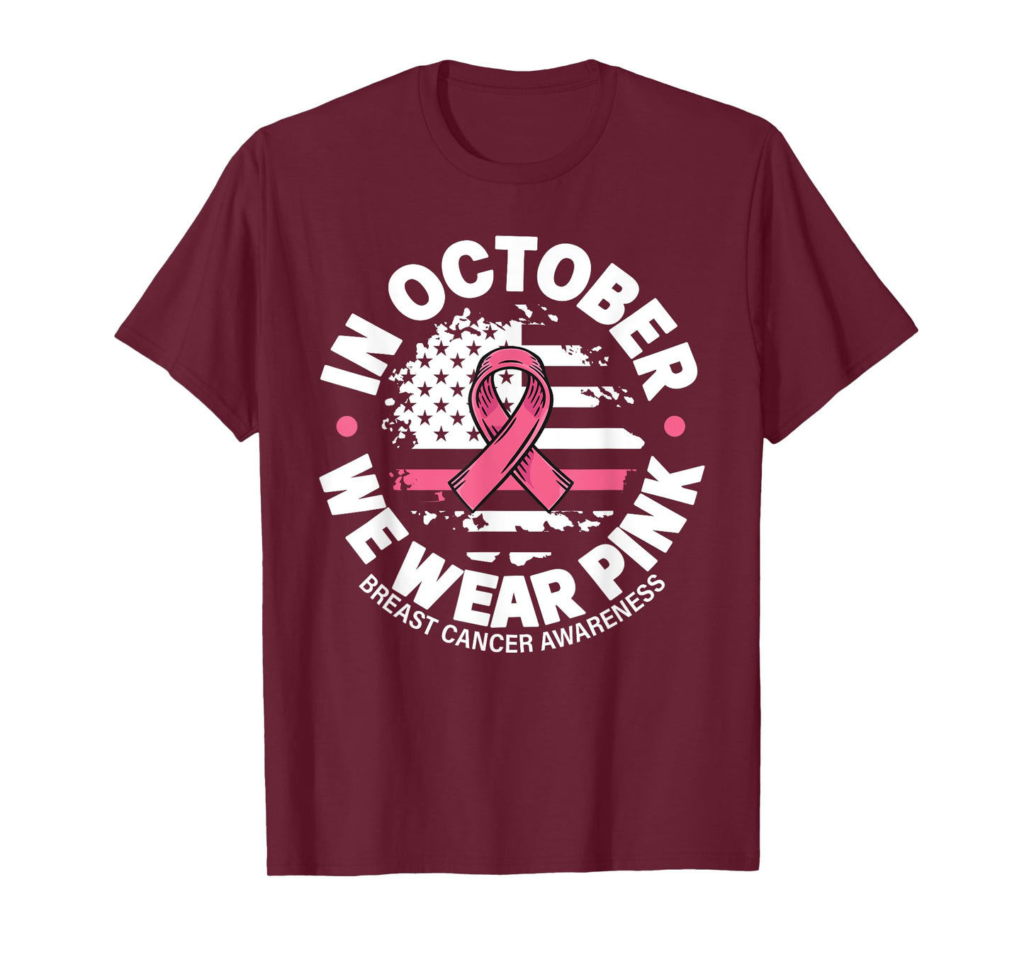 in October we wear Pink Ribbon 2025 Breast Cancer Awareness T-Shirt