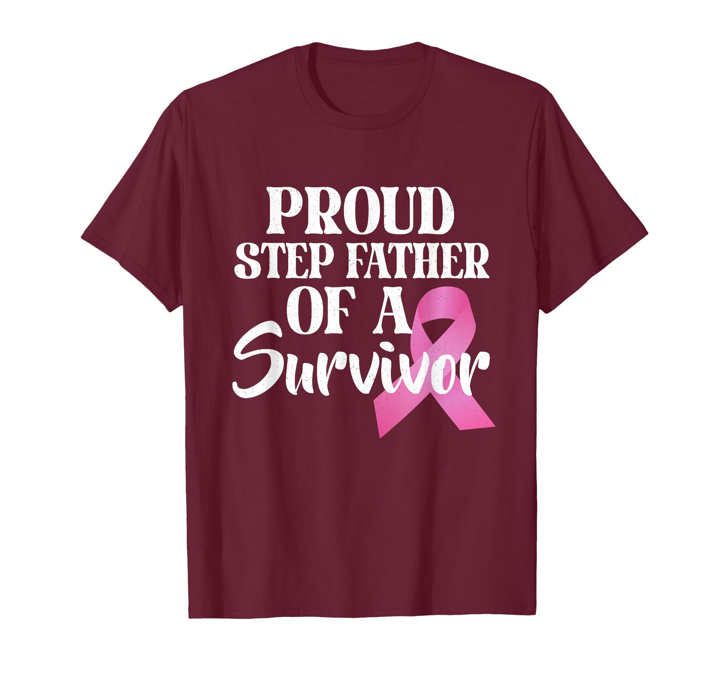 Proud Step Father Of A Survivor Breast Cancer Pink Ribbon T-Shirt
